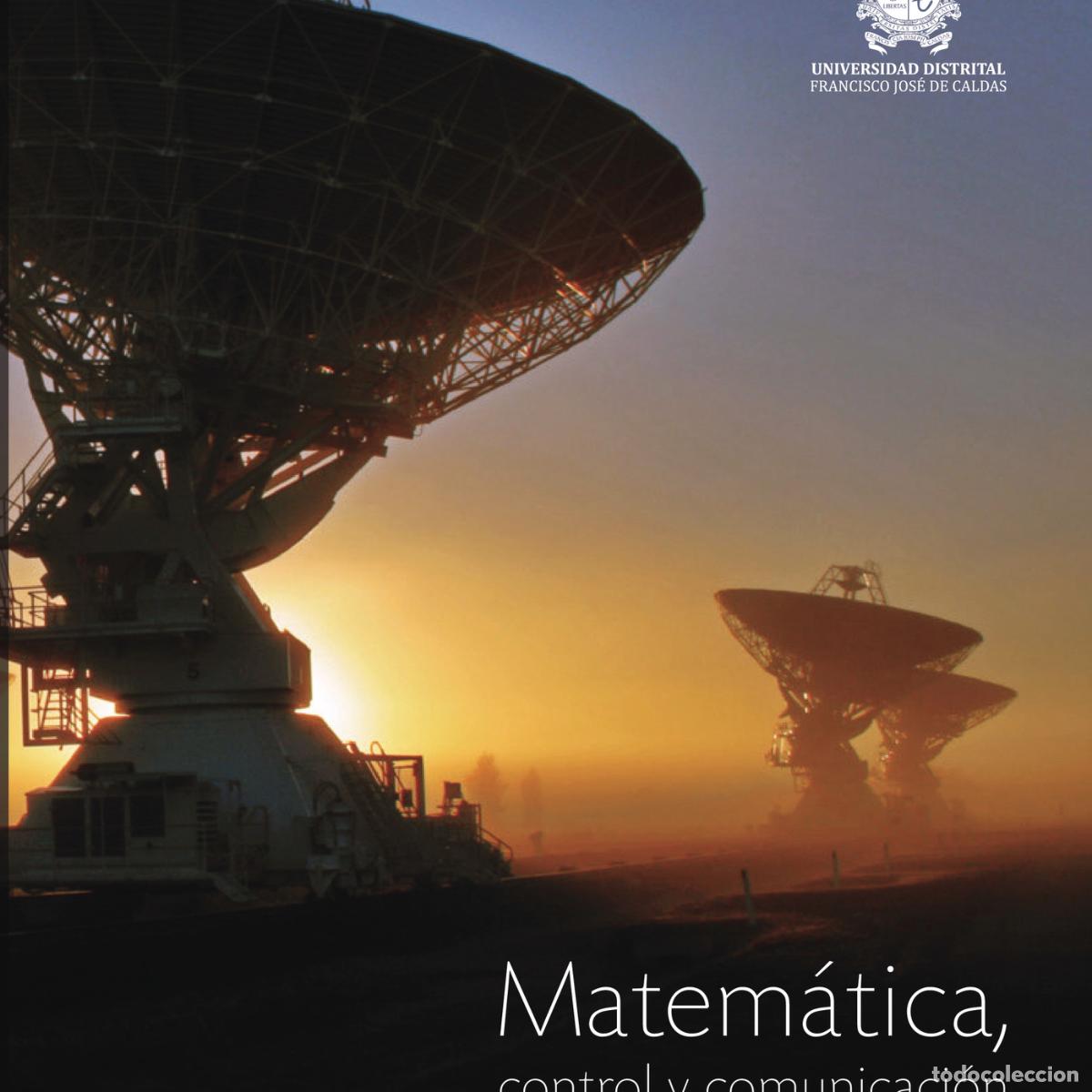 B&uuml;cher: Matem&aacute;tica, control y comunicaci&oacute;n - Un enfoque a las telecomunicaciones y sus aplicaciones - Albert