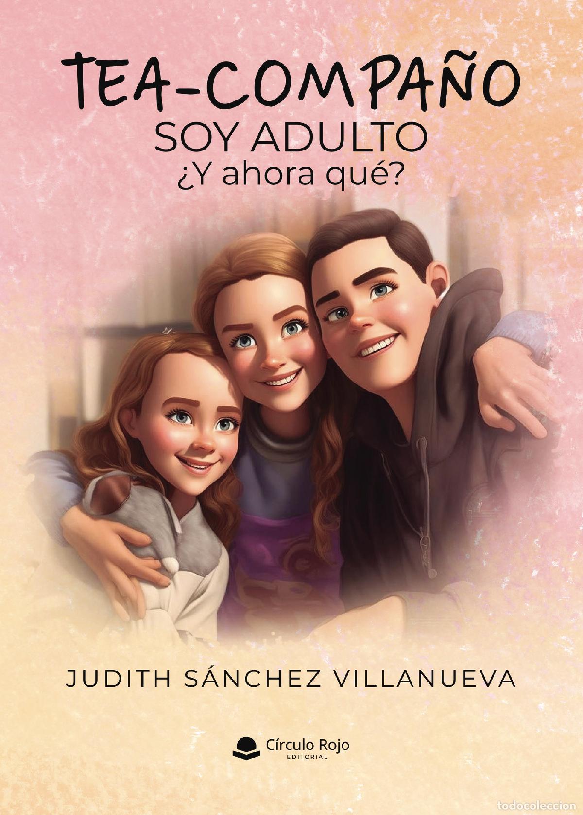 Libri: TEA-COMPA&Ntilde;O. Soy adulto. Y ahora qu&eacute;? - Judith S&aacute;nchez Villanueva