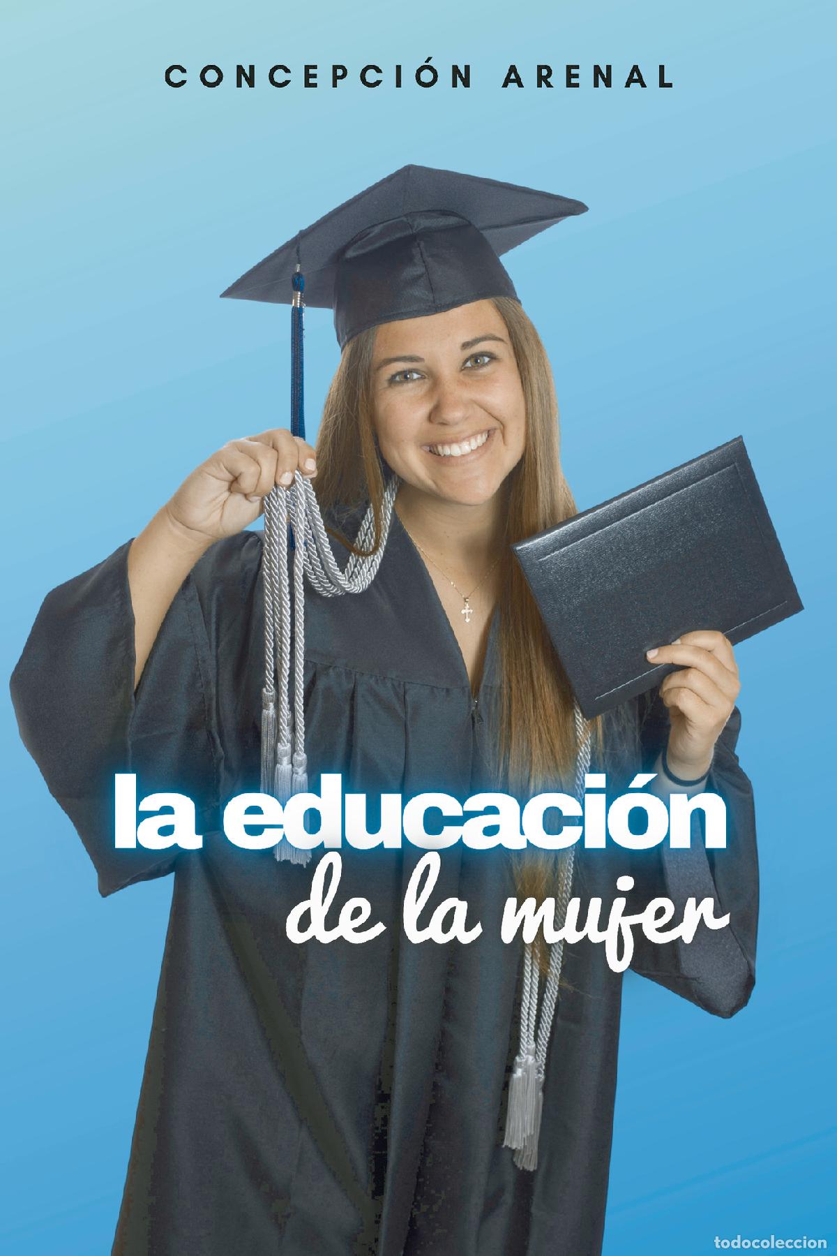 Libros: La educaci&oacute;n de la mujer - Concepci&oacute;n Arenal - Foto 1