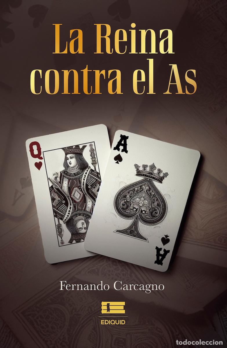 Libri: La Reina contra el As - Fernando Carcagno