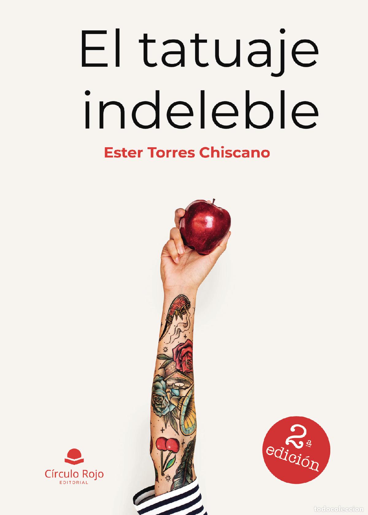 Libros: El tatuaje indeleble - Ester Torres Chiscano - Foto 1