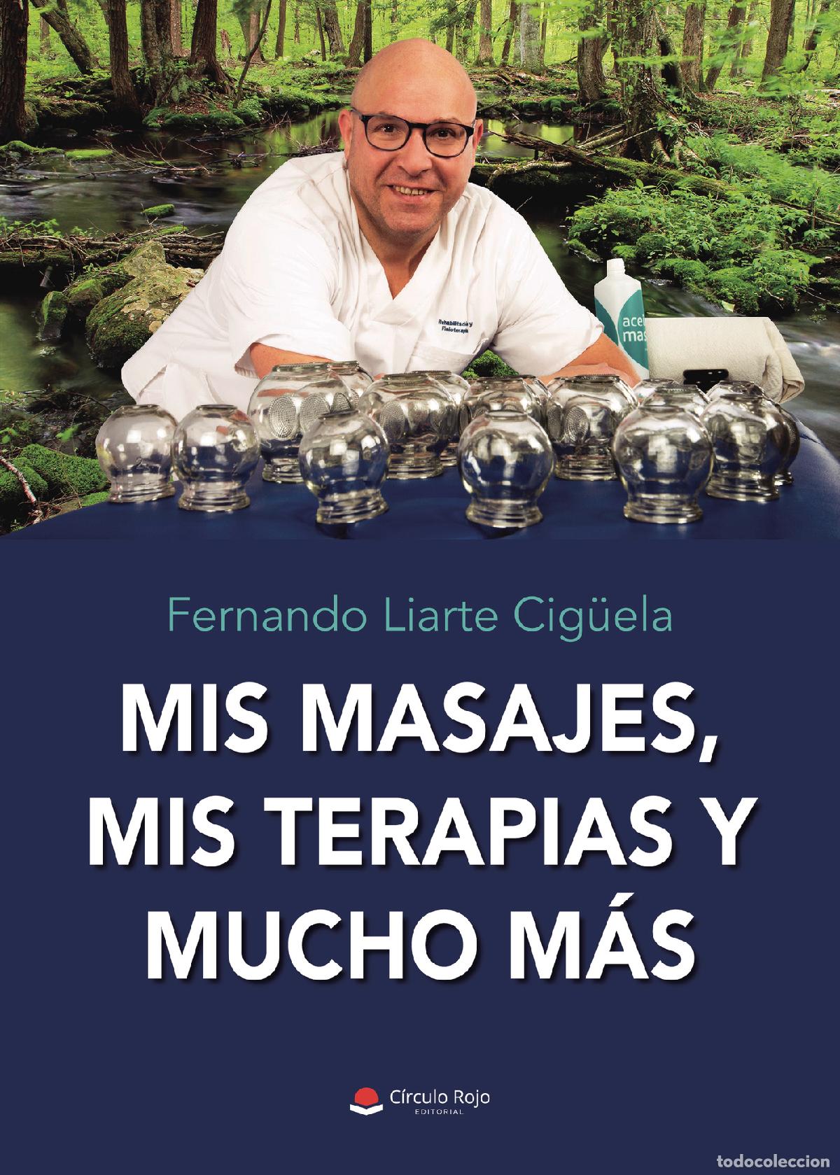 Livros: Mis masajes, mis terapias y mucho m&aacute;s - Fernando Liarte Cig&uuml;ela