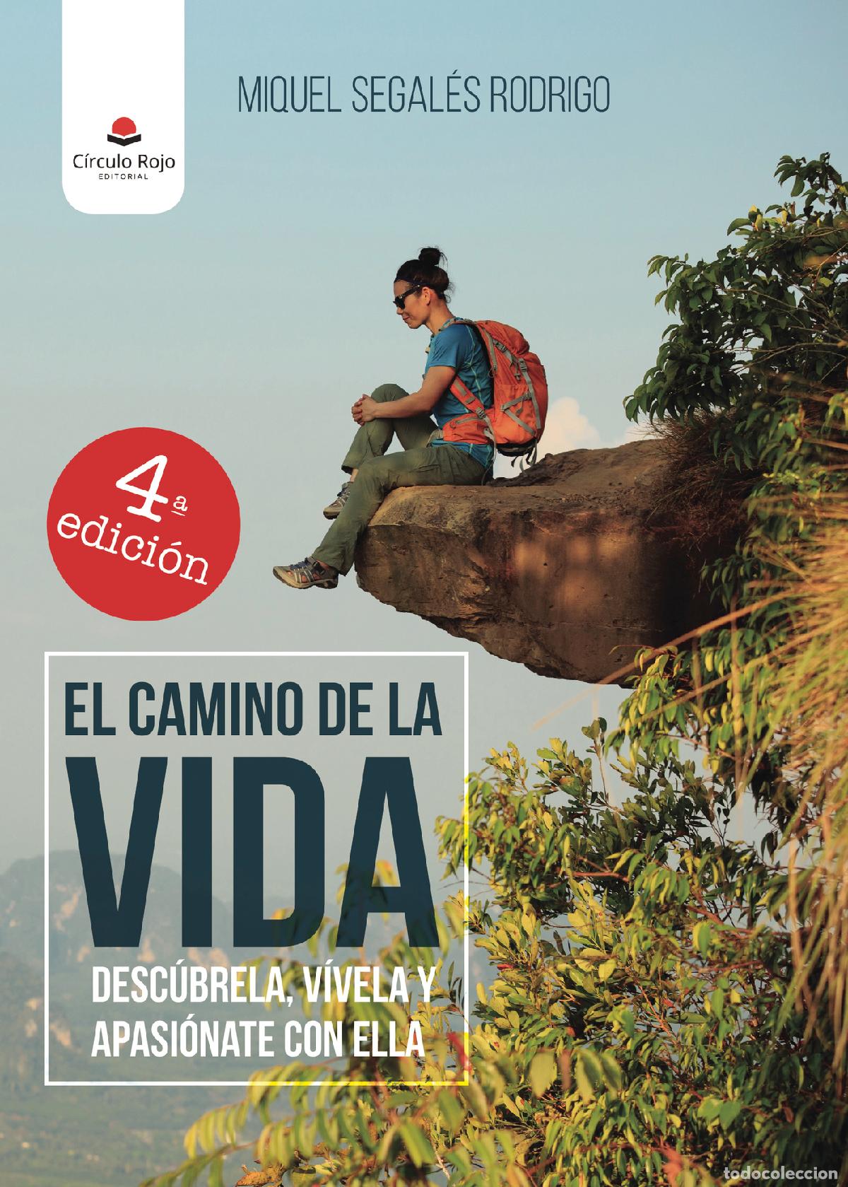 Livres: El camino de la vida: desc&uacute;brela, v&iacute;vela y apasi&oacute;nate con ella - Miquel Segal&eacute;s Rodrigo