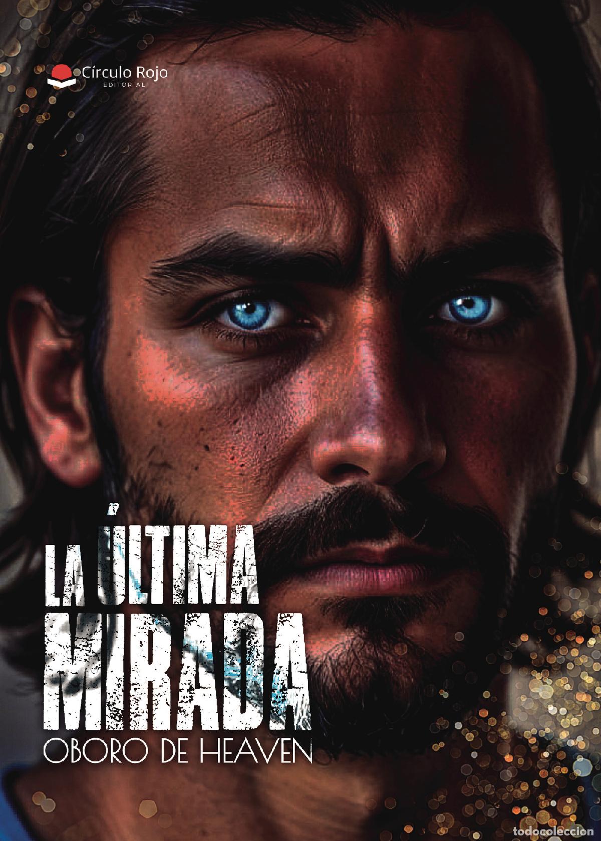 Libri: La &Uacute;ltima Mirada - Oboro de Heaven