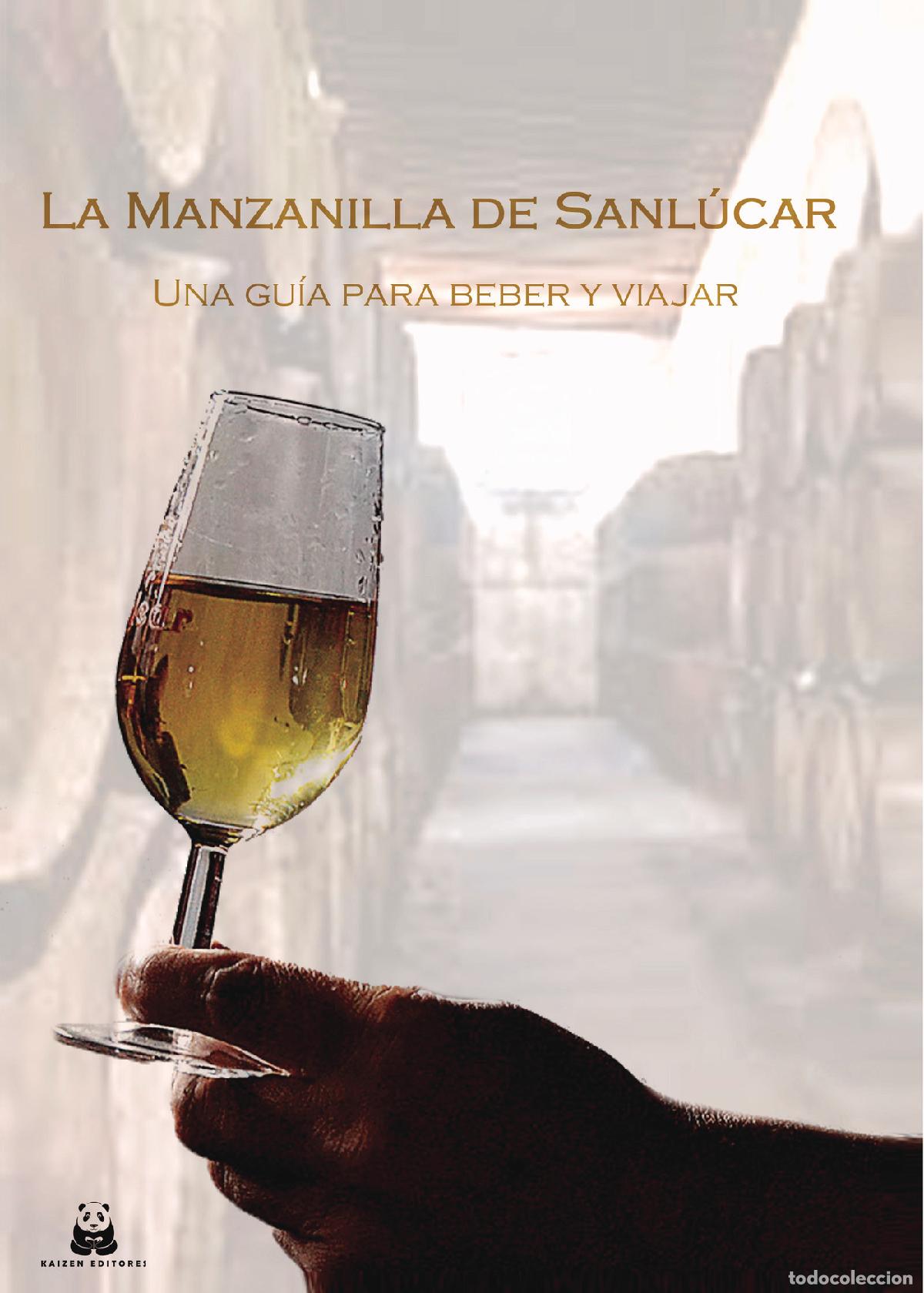 Libros: La manzanilla de Sanl&uacute;car: una gu&iacute;a para beber y viajar - Rupert Somerset