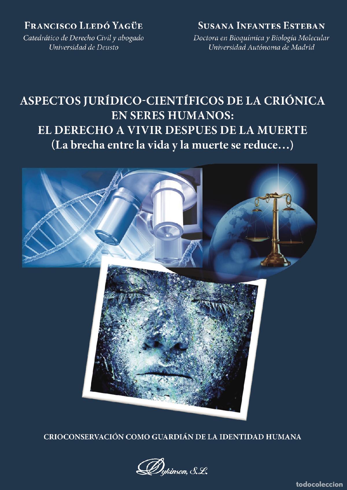 Libri: Aspectos jur&iacute;dico-cient&iacute;ficos de la cri&oacute;nica en seres humanos: el derecho a vivir despu&eacute;s de la muer