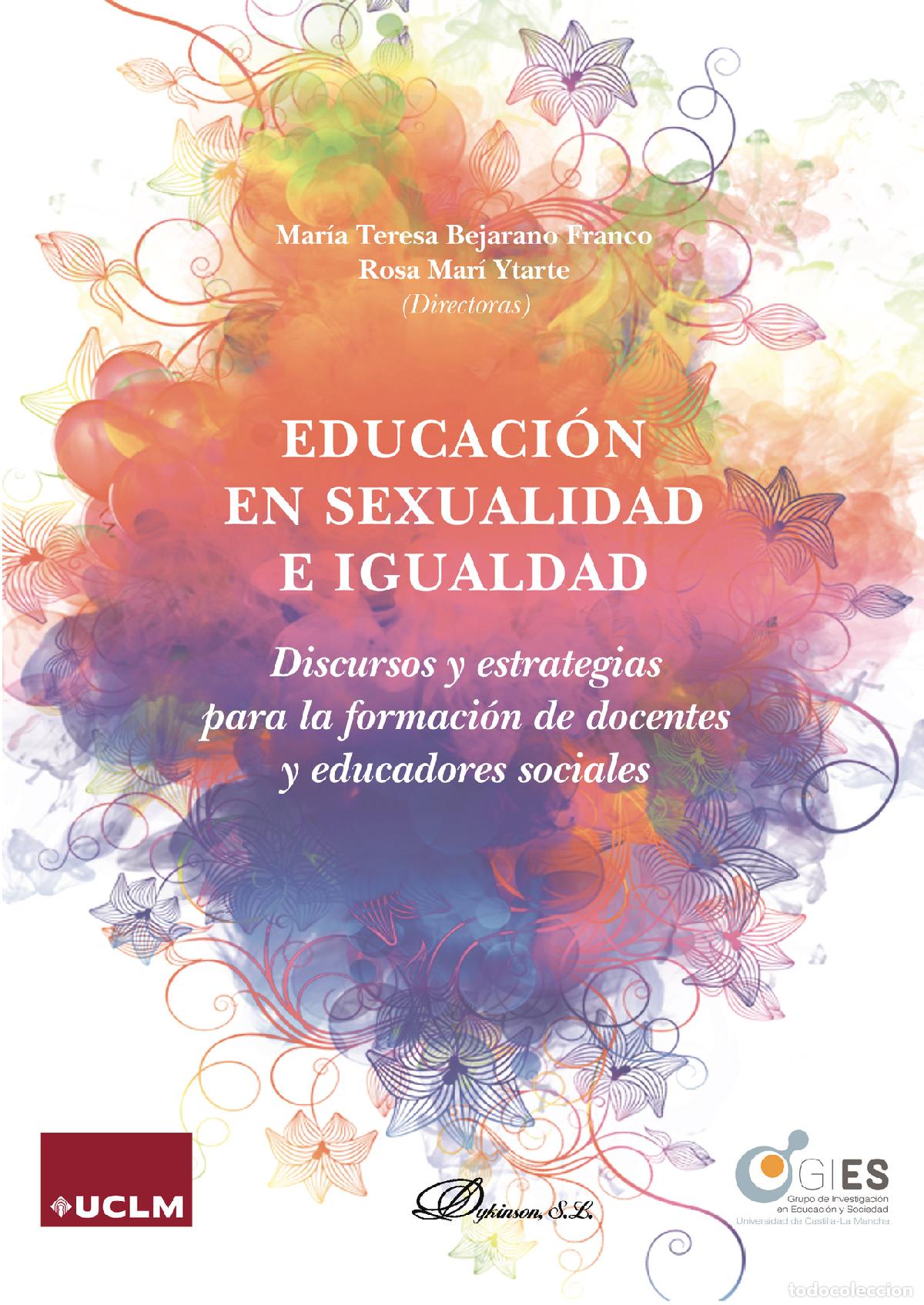 B&uuml;cher: Educaci&oacute;n en sexualidad e igualdad.Discursos y estrategias para la formaci&oacute;n de docentes y educadore