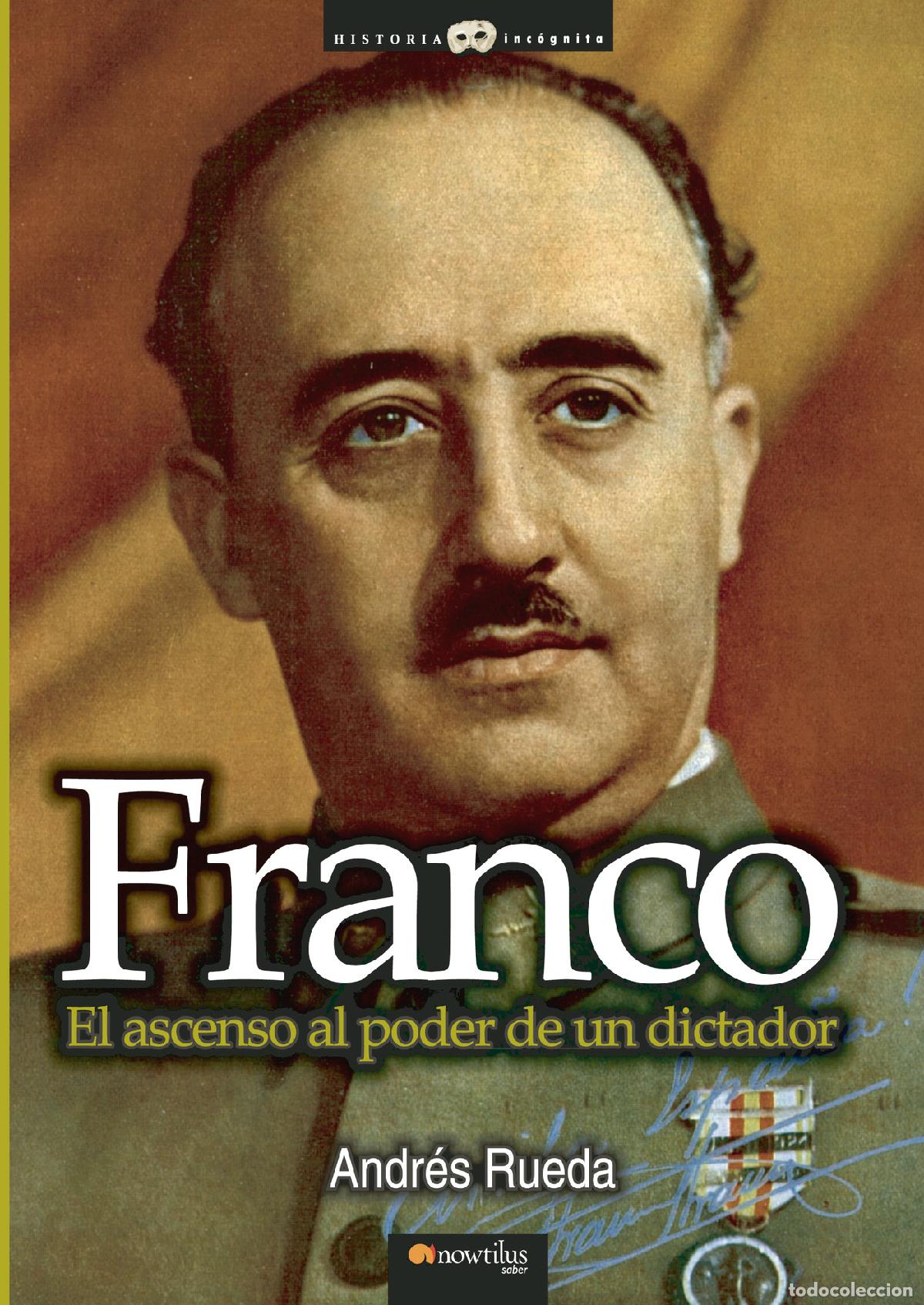 Libros: Franco. El ascenso al poder de un dictador - Andr&eacute;s Rueda - Foto 1