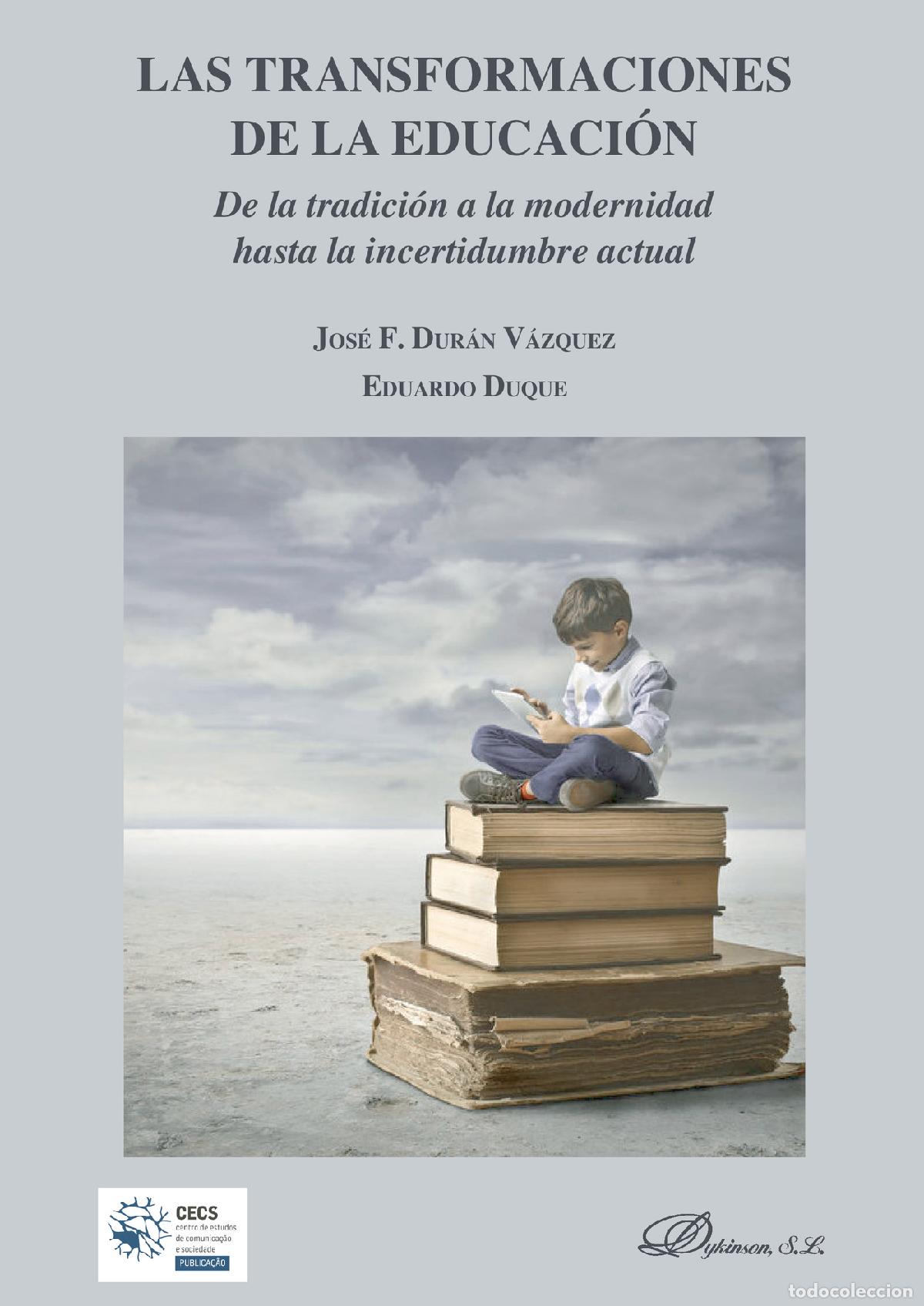 B&uuml;cher: Las transformaciones de la educaci&oacute;n.De la tradici&oacute;n a la modernidad hasta la incertidumbre actual -