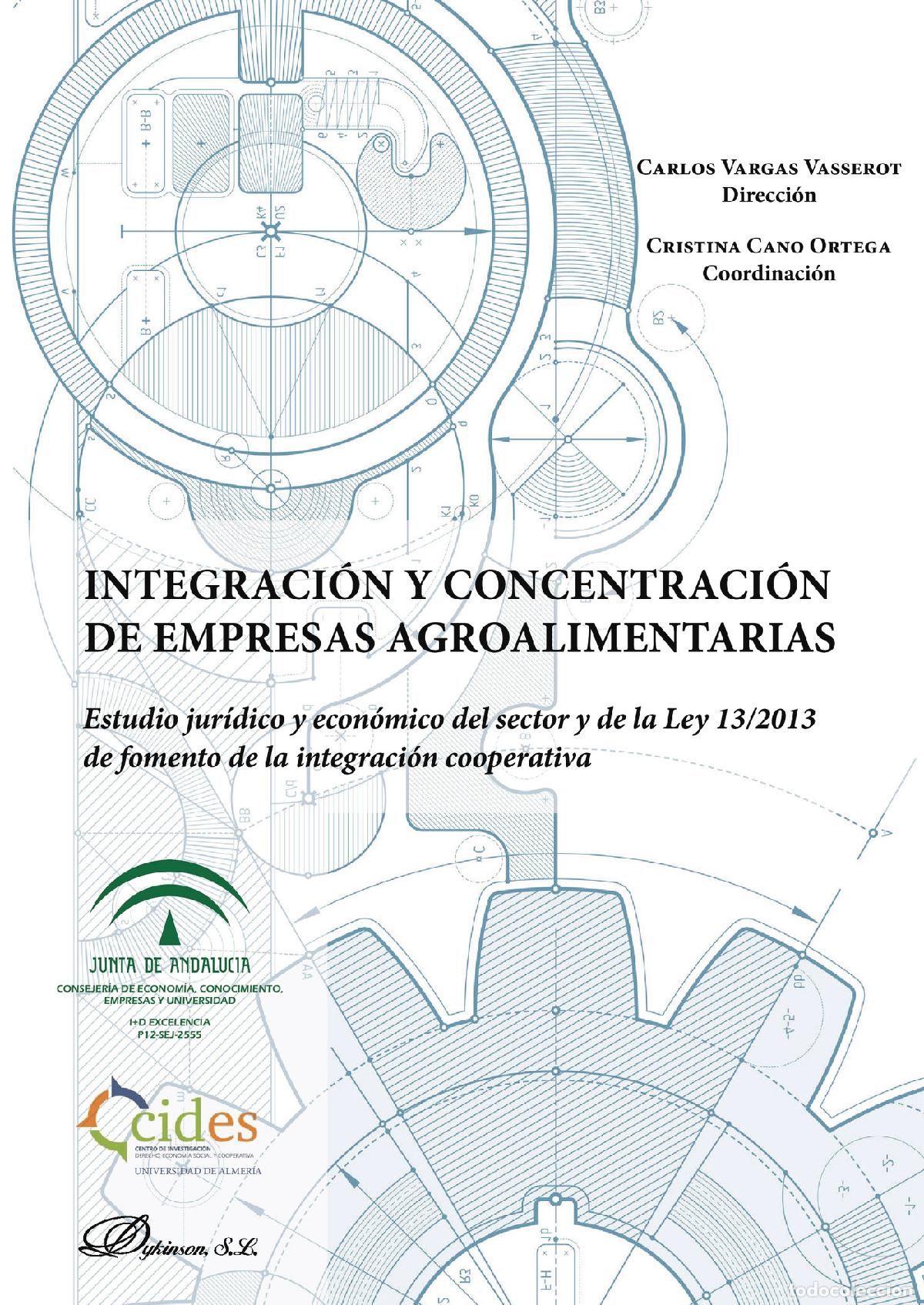 B&uuml;cher: Integraci&oacute;n y concentraci&oacute;n de empresas agroalimentarias.Estudio jur&iacute;dico y econ&oacute;mico del sector y d