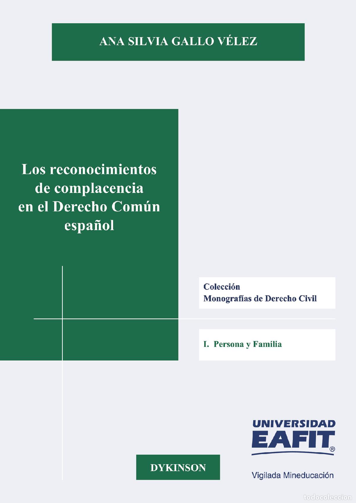 books: Los reconocimientos de complacencia en el Derecho Com&uacute;n espa&ntilde;ol. - Ana Silvia Gallo V&eacute;lez