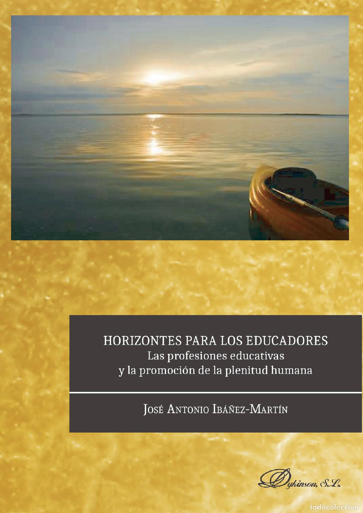 Libri: Horizontes para los educadores.Las profesiones educativas y la promoci&oacute;n de la plenitud humana - Jos