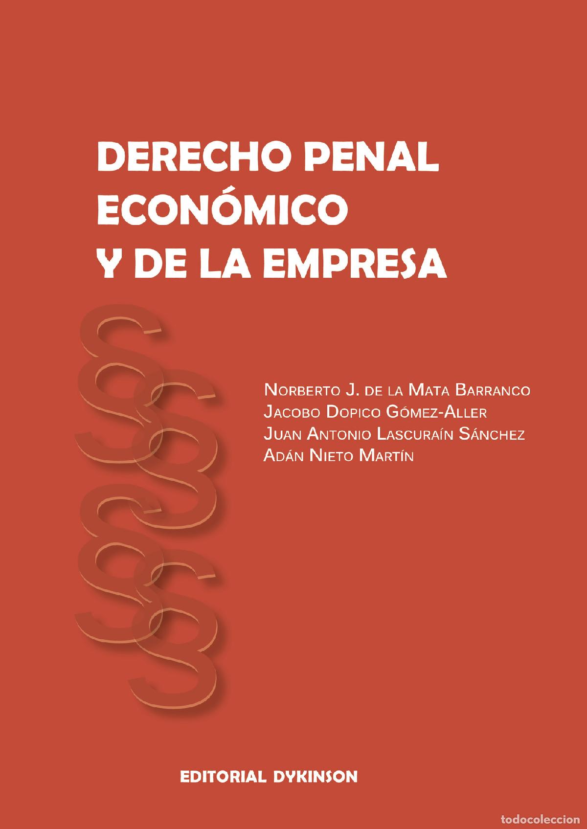 B&uuml;cher: Derecho penal econ&oacute;mico y de la empresa. - Norberto J. de la Mata Barranco