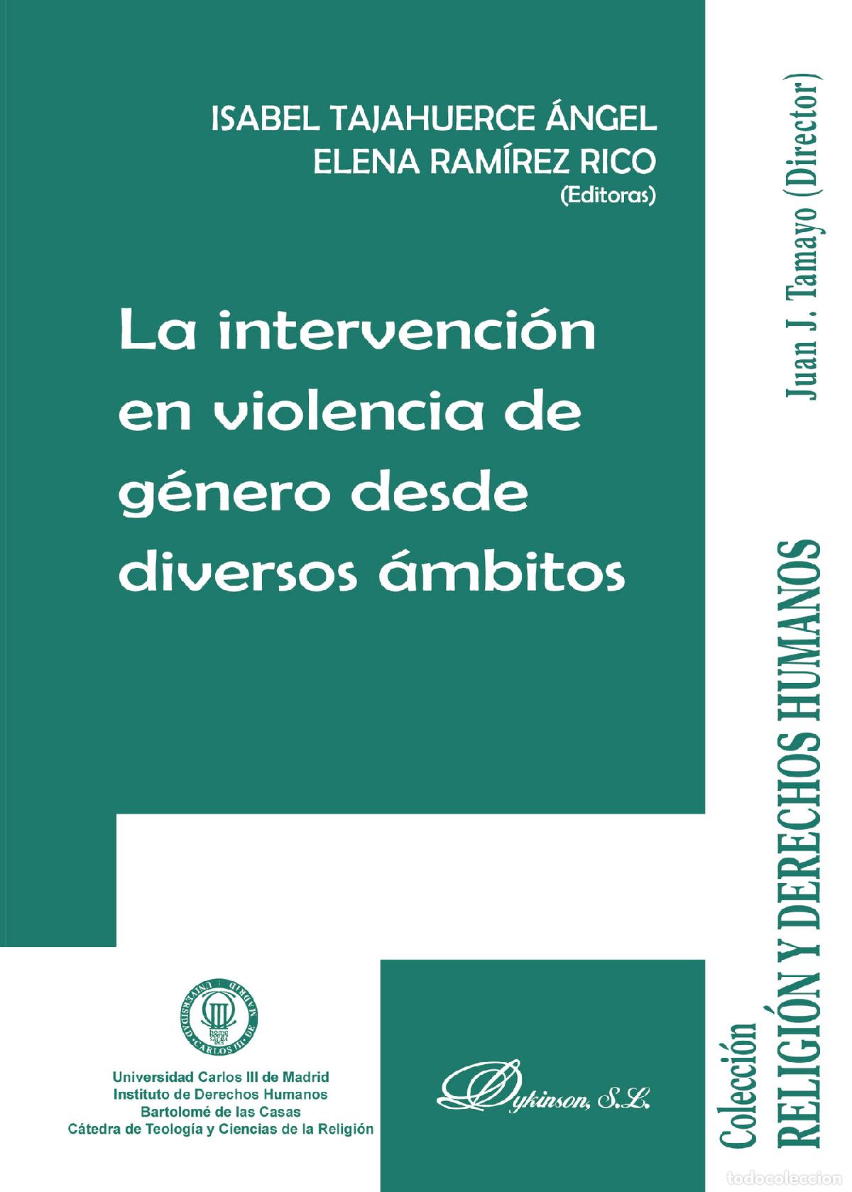 Libri: La intervenci&oacute;n en violencia de g&eacute;nero desde diversos &aacute;mbitos. - Juan Jos&eacute; Tamayo Acosta