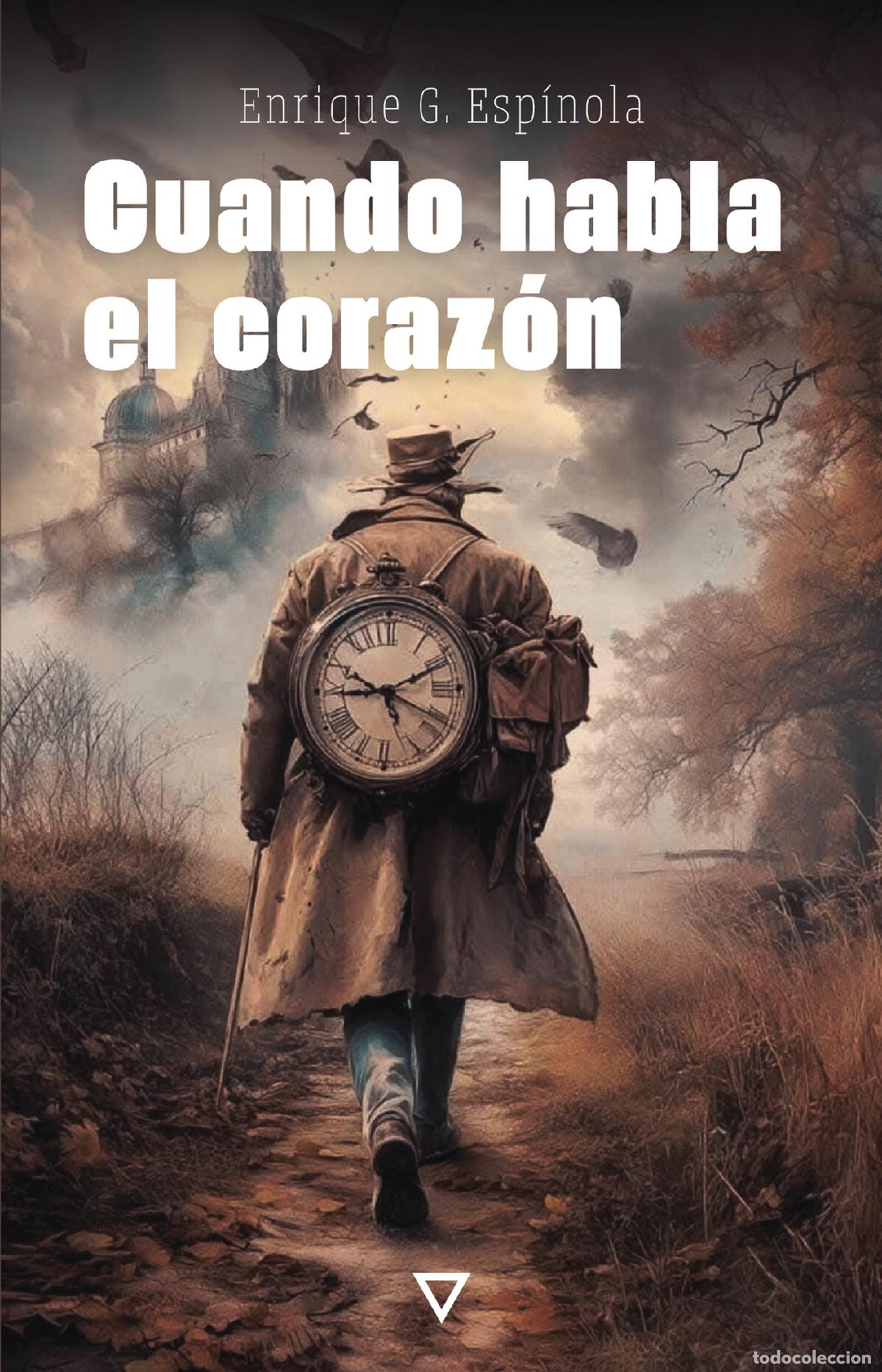Libros: Cuando habla el coraz&oacute;n - Enrique G. Esp&iacute;nola