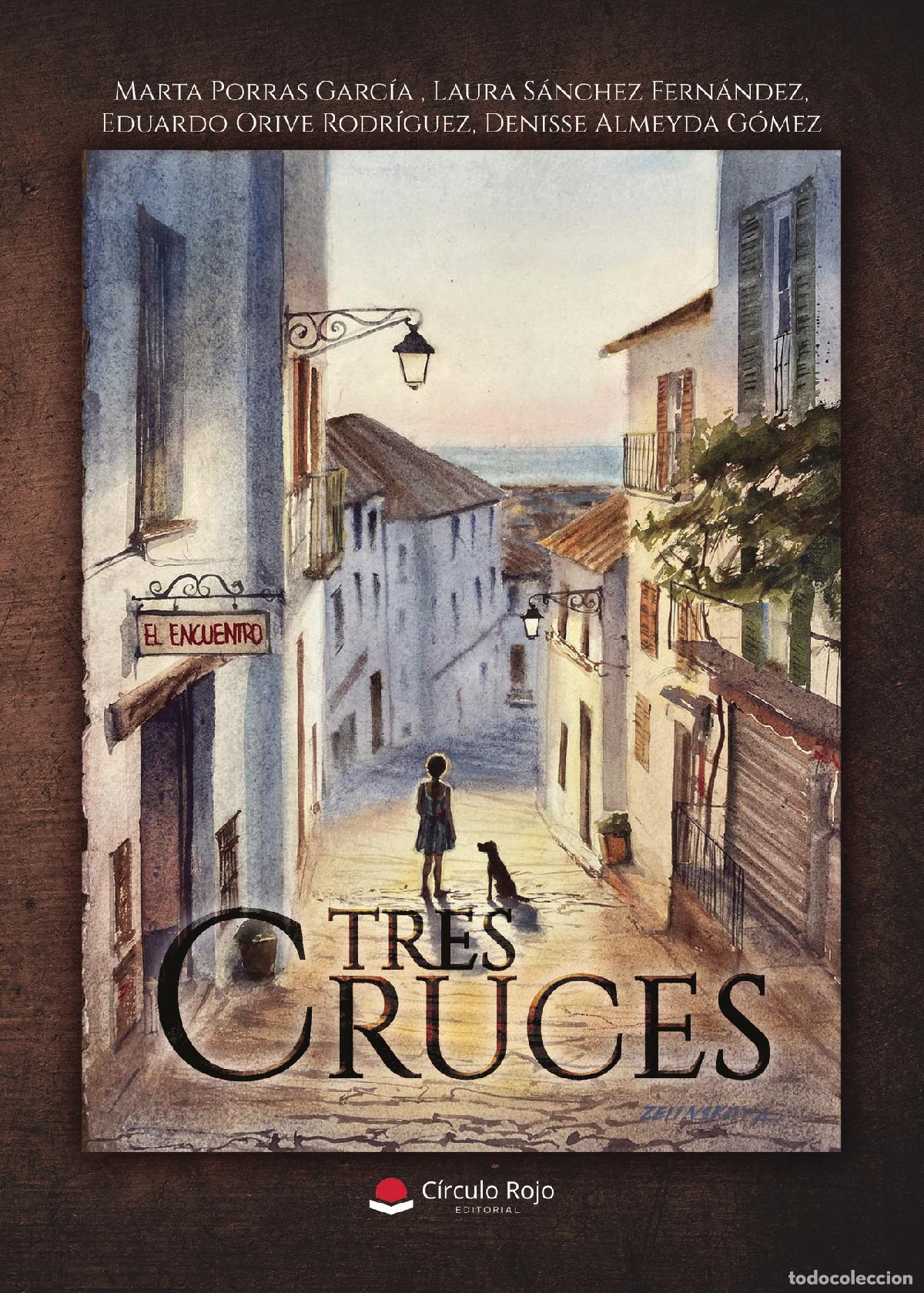 Libros: Tres Cruces - Eduardo Orive Rodr&iacute;guez - Foto 1