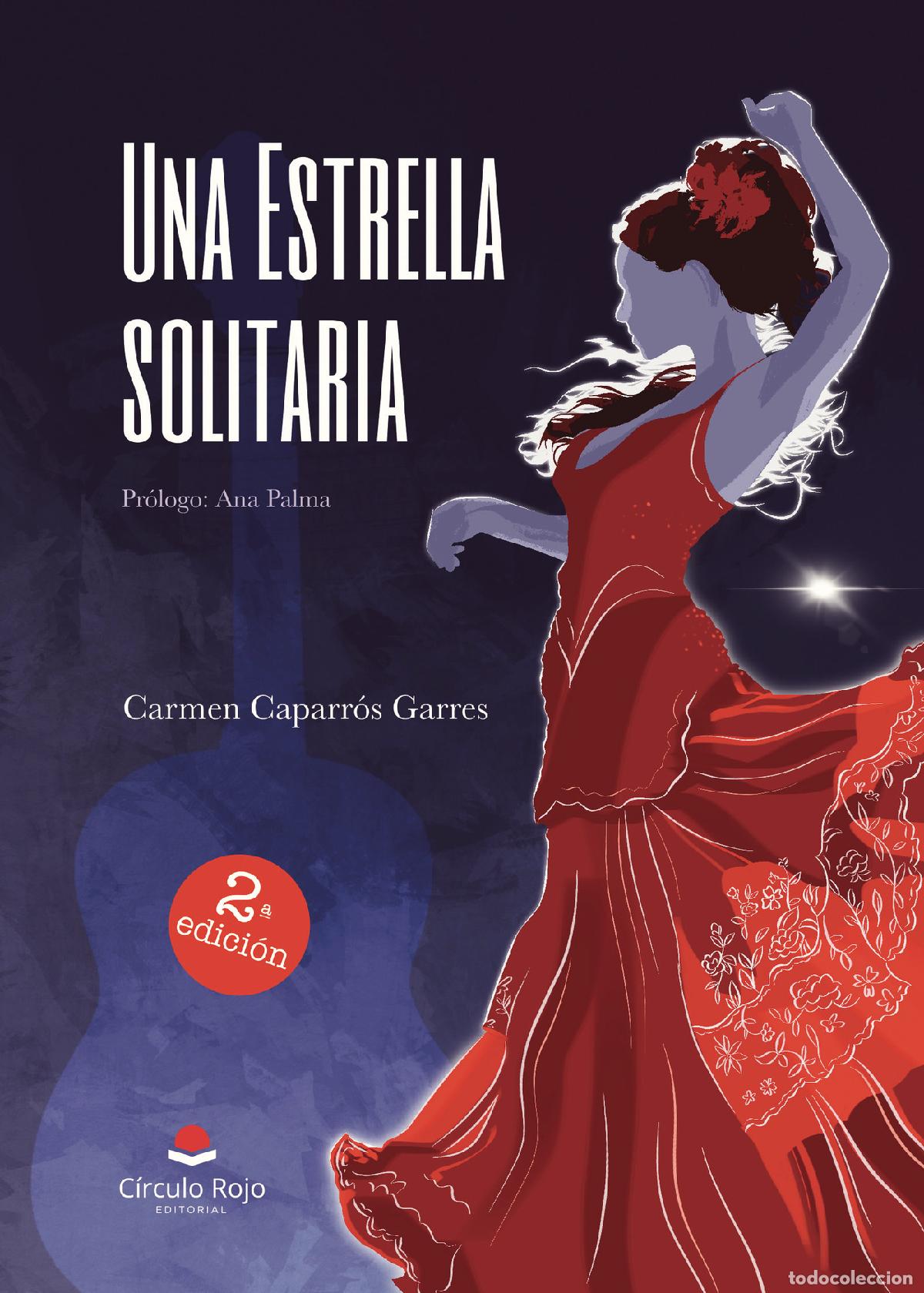 Libri: Una Estrella solitaria - Carmen Caparr&oacute;s Garres