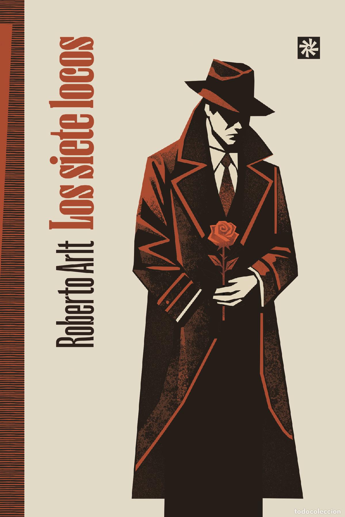 B&uuml;cher: Los siete locos - Roberto Emilio Godofredo Arlt