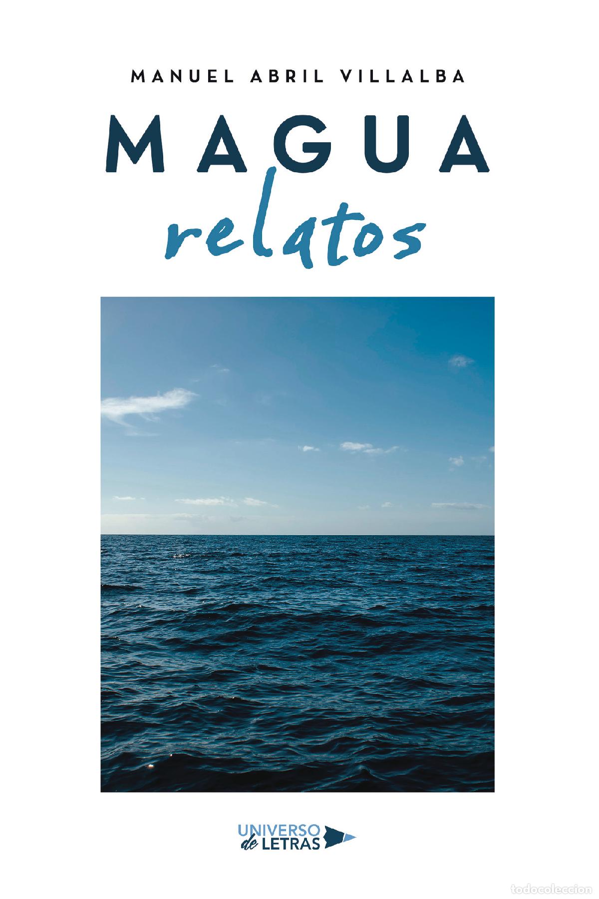 Libri: Magua. Relatos - Manuel Abril Villalba