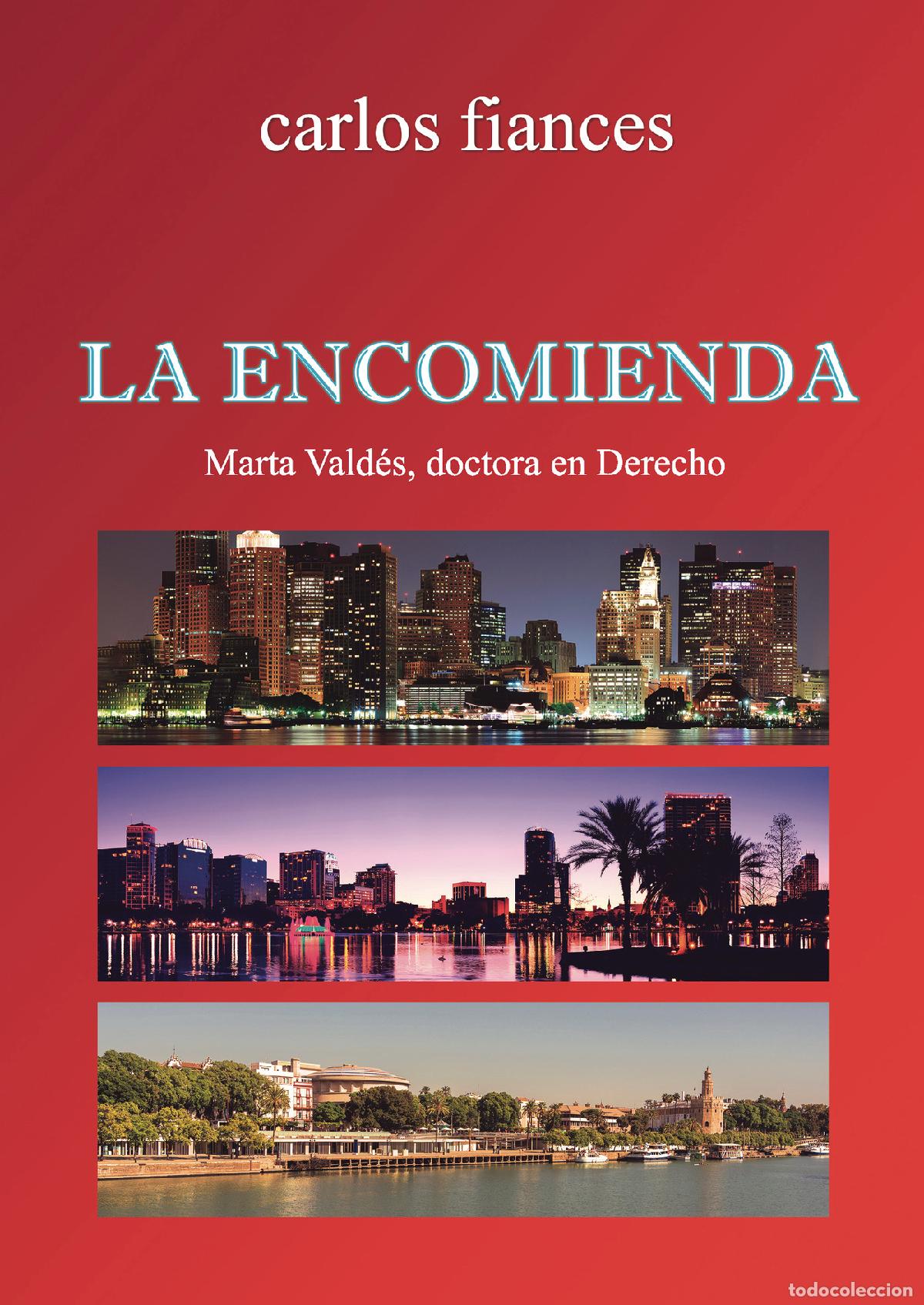 Libros: La encomienda - Emilio Carlos Fiances Bootello