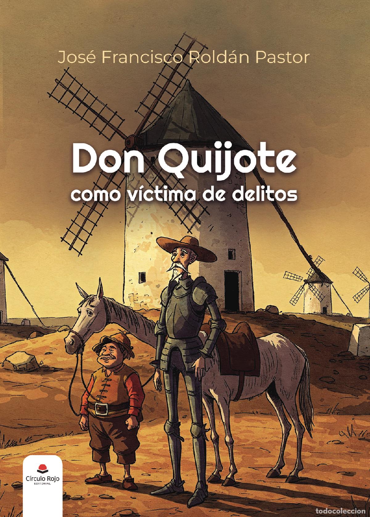 Libros: Don Quijote como v&iacute;ctima de delitos - Jos&eacute; Francisco Rold&aacute;n Pastor