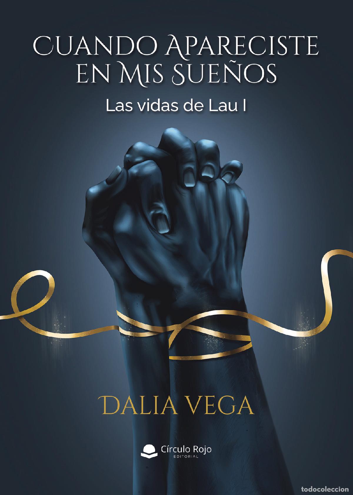 Libros: Cuando apareciste en mis sue&ntilde;os - Las vidas de Lau I - Dalia Vega