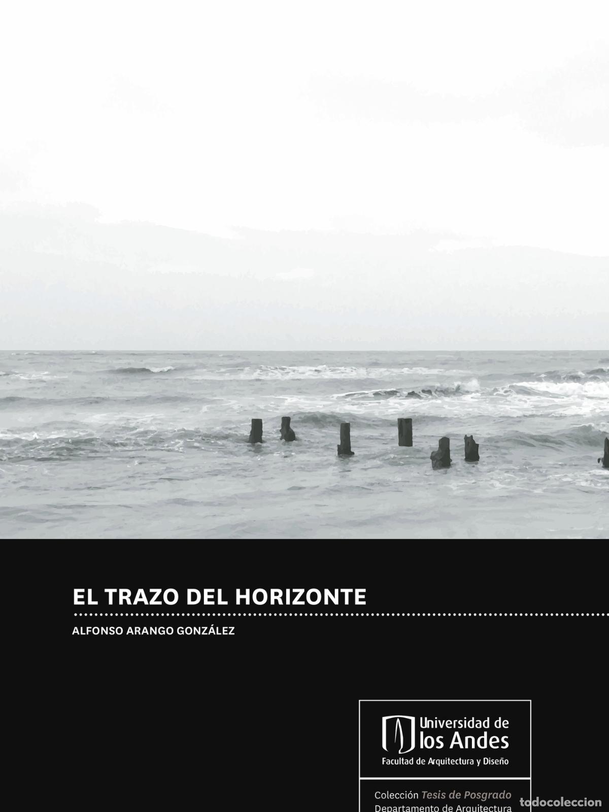 Libros: El trazo del horizonte - Alfonso Arango Gonz&aacute;lez - Foto 1