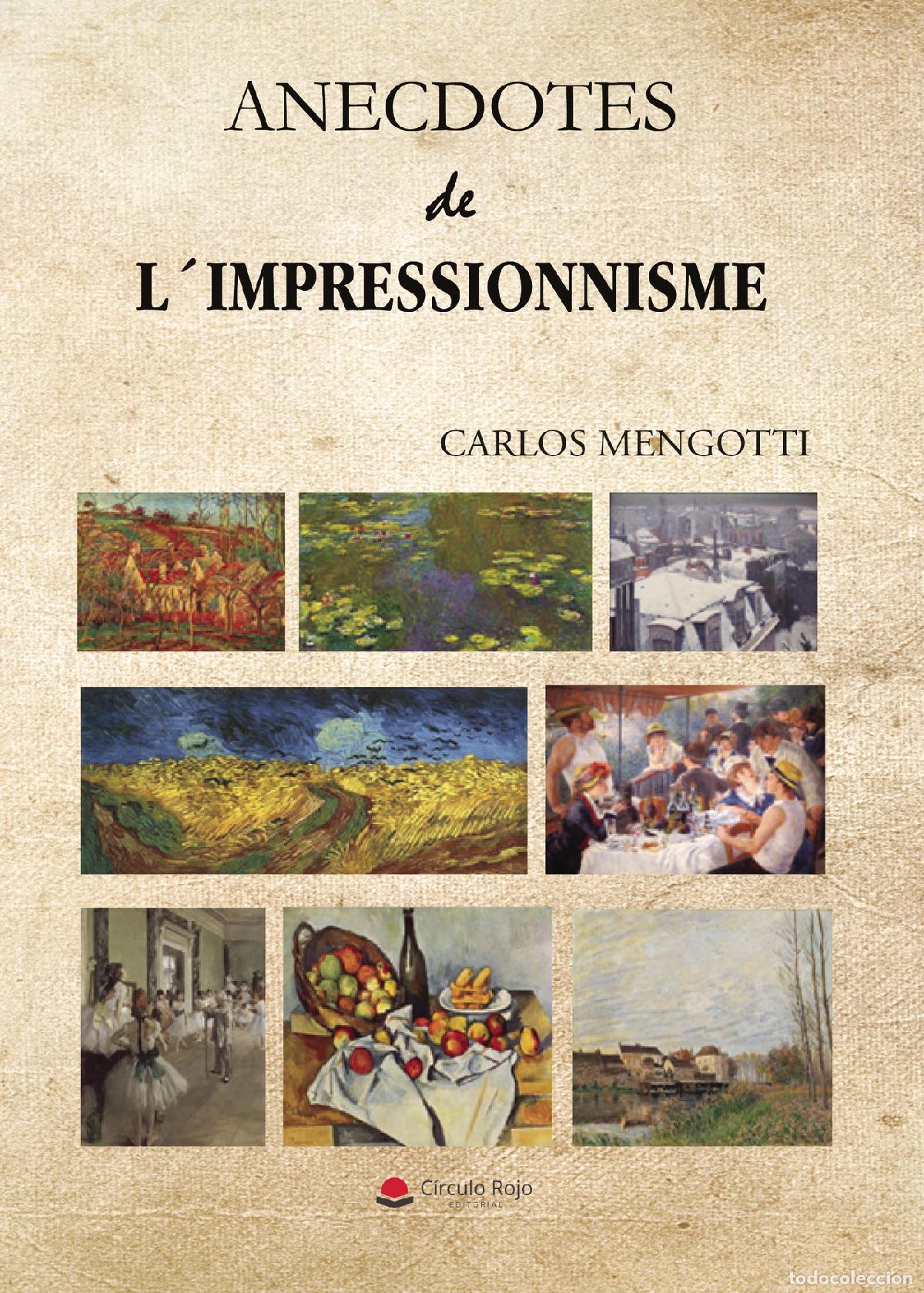 Libri: ANECDOTES DE L?IMPRESSIONNISME - Carlos Mengotti