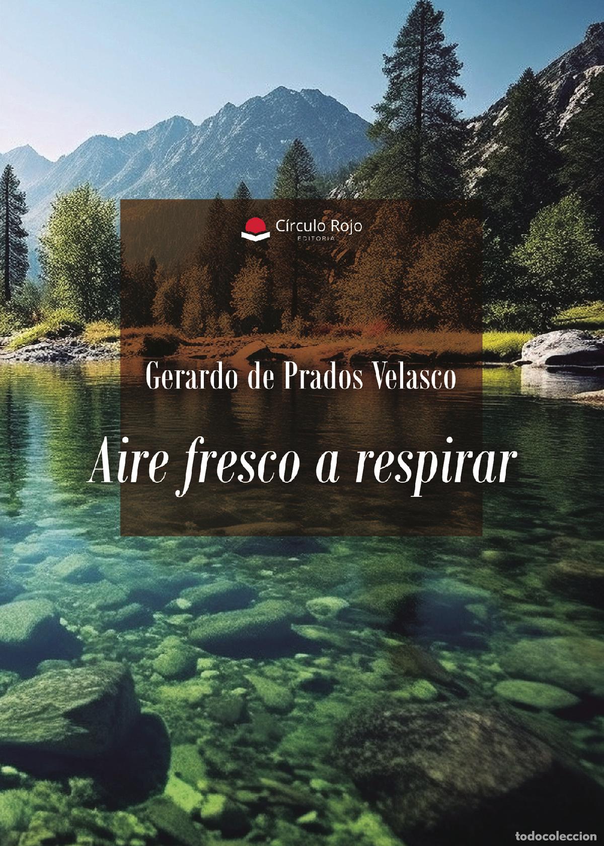 Libri: Aire fresco a respirar - Gerardo de Prados Velasco