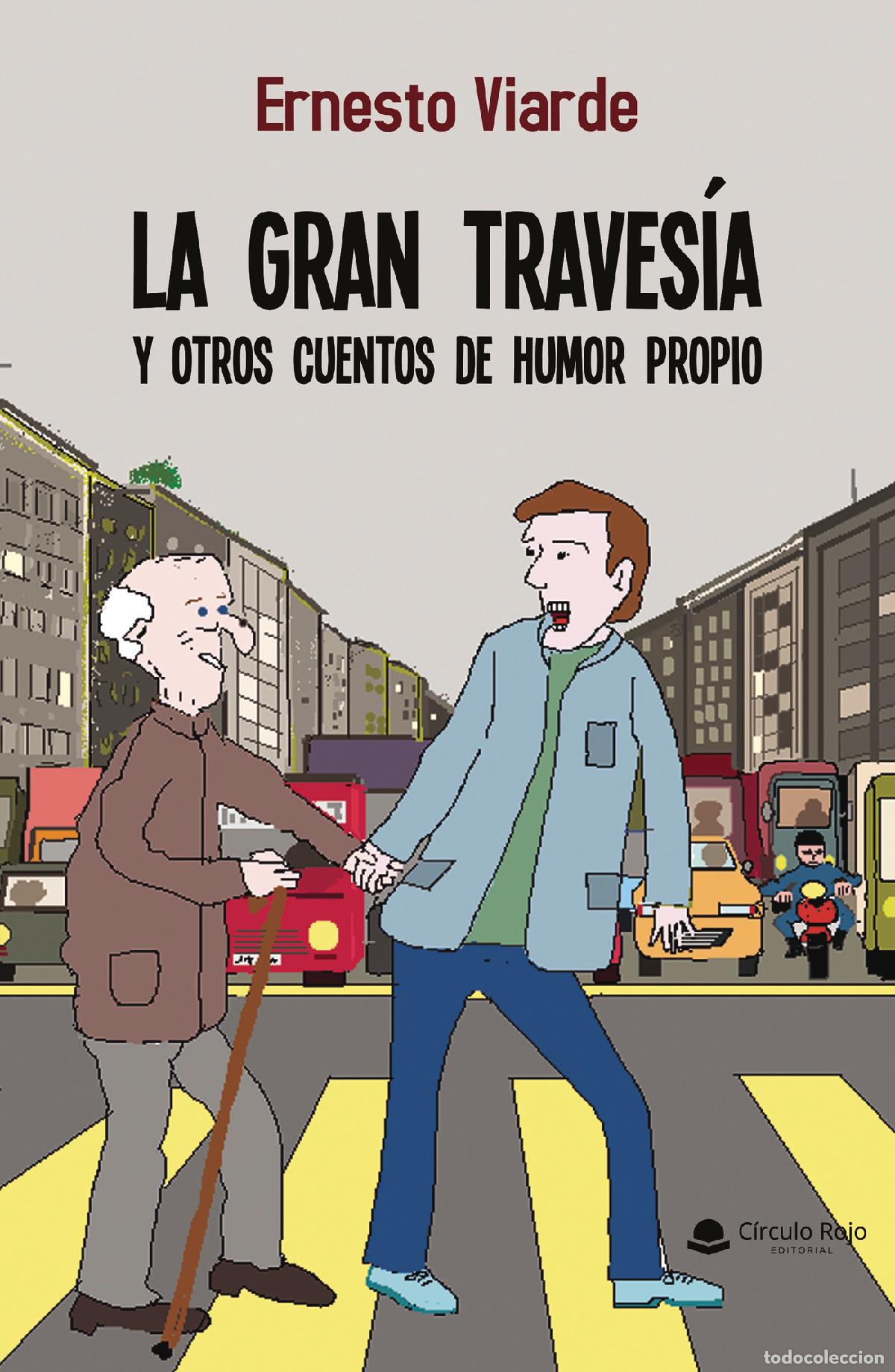 Libros: La gran traves&iacute;a y otros cuentos de humor propio - Ernesto Viarde