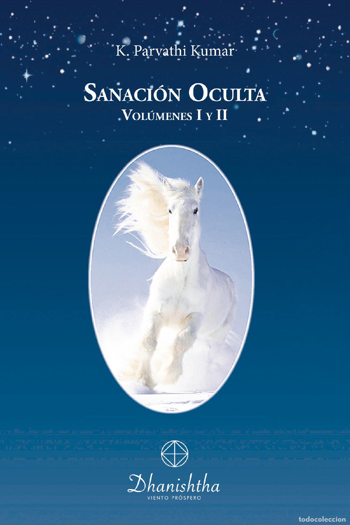 Libri: SANACI&Oacute;N OCULTA VOL I Y II - k. . Parvathi Kumar