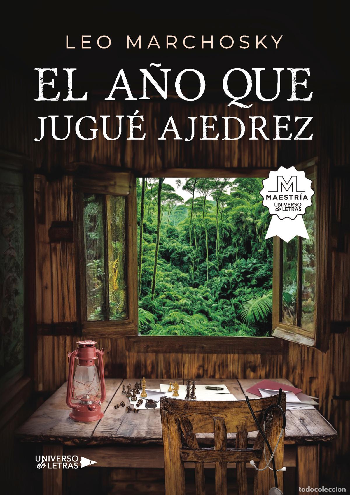 Libros: El a&ntilde;o que jugu&eacute; ajedrez - Leo Marchosky