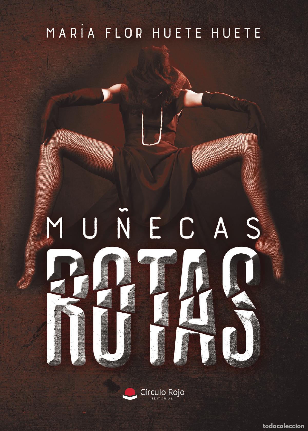 Libros: Mu&ntilde;ecas rotas - Mar&iacute;a Flor Huete Huete