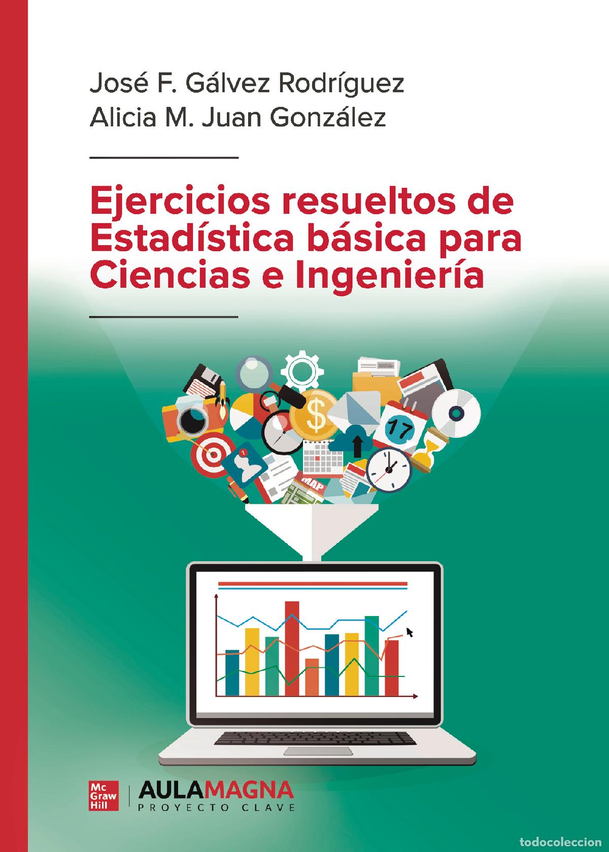Libros: Ejercicios resueltos de Estad&iacute;stica b&aacute;sica para Ciencias e Ingenier&iacute;a - Jos&eacute; F. G&aacute;lvez Rodr&iacute;guez