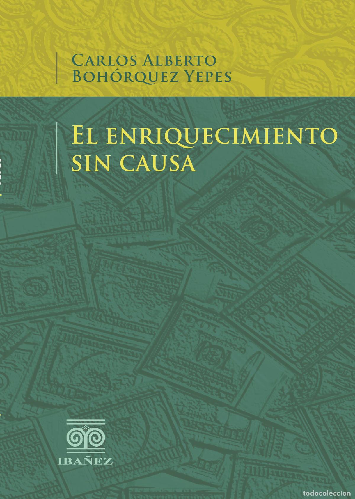 B&uuml;cher: El enriquecimiento sin causa - Carlos Alberto Bohorquez Yepes