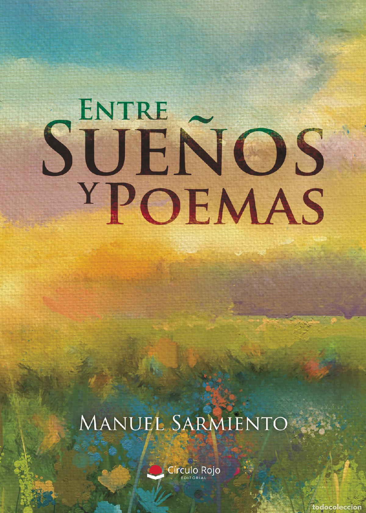 Libros: Entre Sue&ntilde;os y Poemas - Manuel Sarmiento - Foto 1