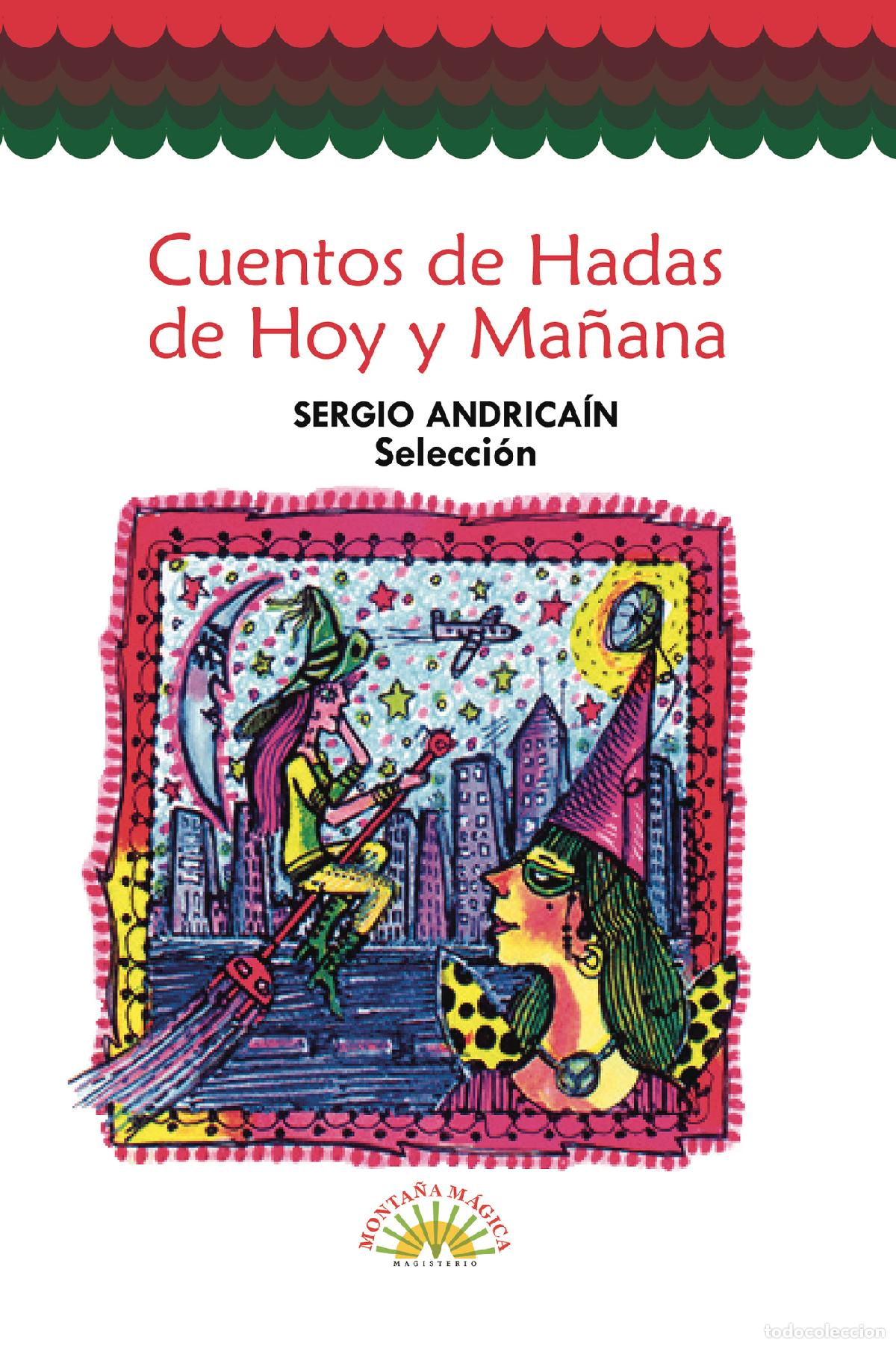 B&uuml;cher: Cuentos de hadas de hoy y ma&ntilde;ana - Sergio Andrica&iacute;n