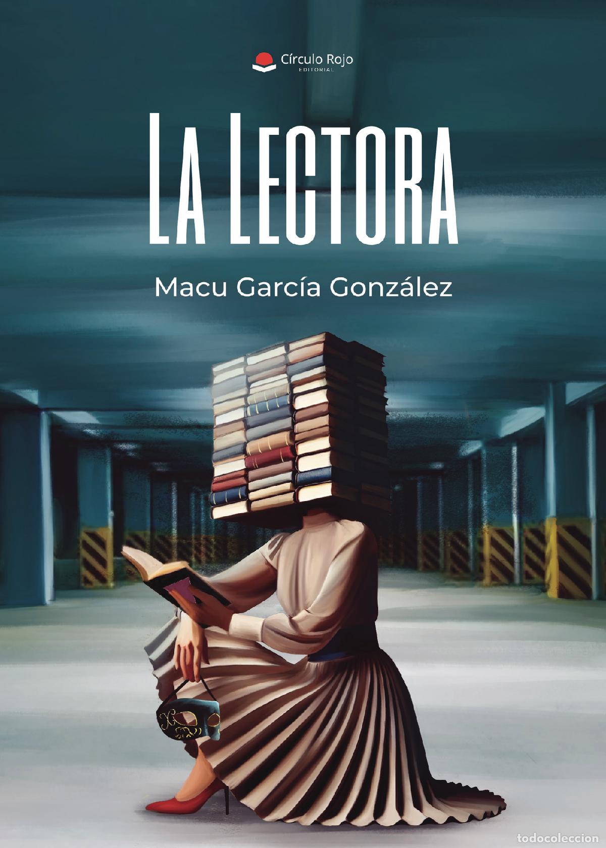 Libros: La Lectora - Macu Garc&iacute;a Gonz&aacute;lez