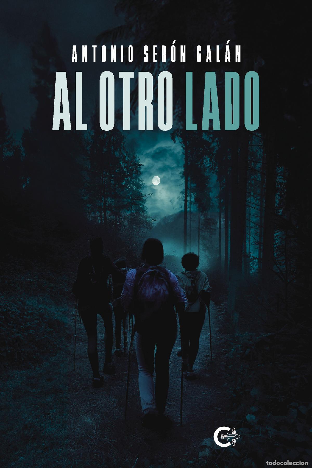 Libros: Al otro lado - Antonio Ser&oacute;n Gal&aacute;n - Foto 1