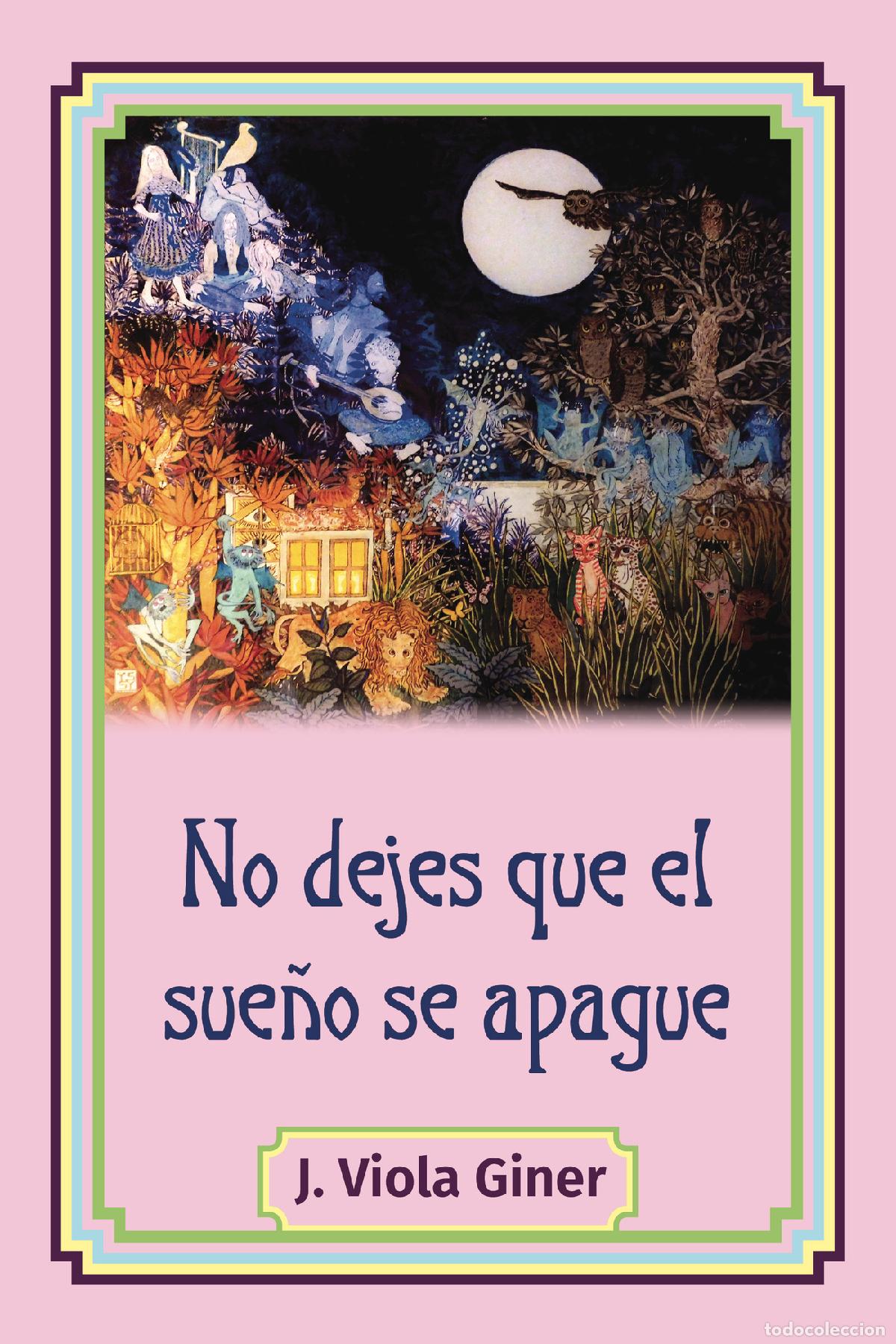 Libri: No dejes que el sue&ntilde;o se apague - J. Viola Giner