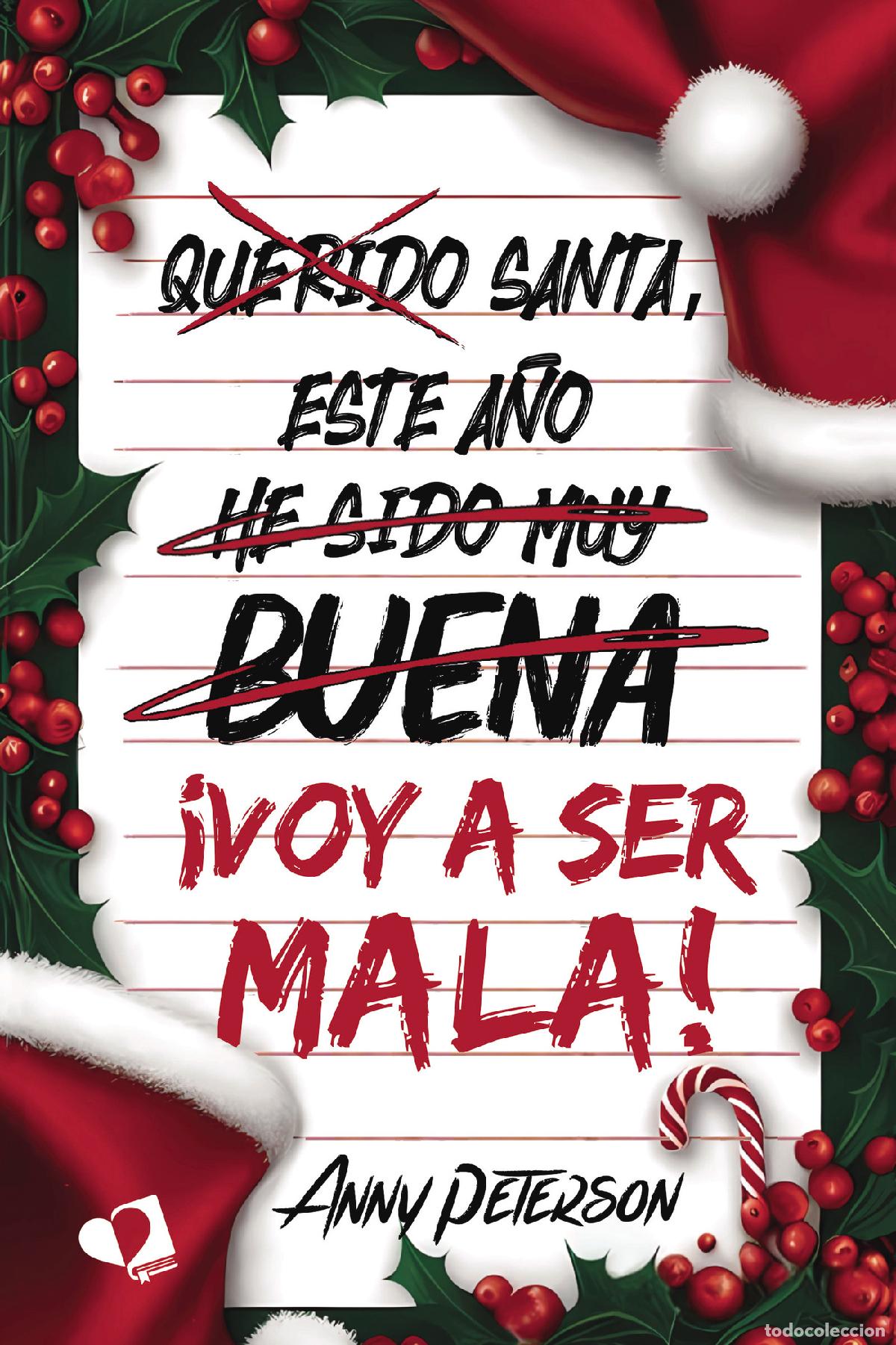 B&uuml;cher: Santa, este a&ntilde;o... &iexcl;voy a ser mala! - Anny Peterson