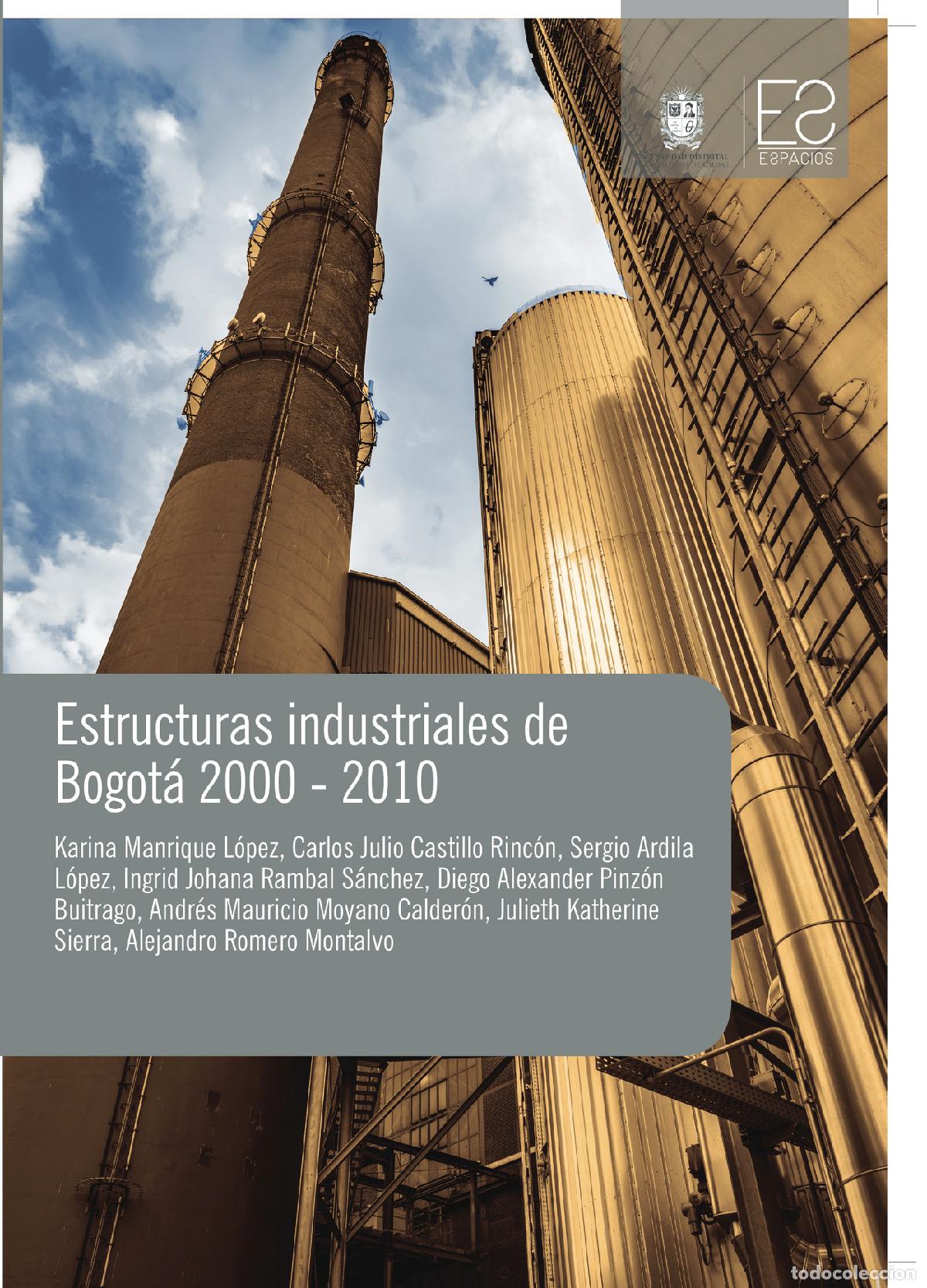 Libros: Estructuras industriales de Bogot&aacute; 2000-2010 - Karina Manrique L&oacute;pez