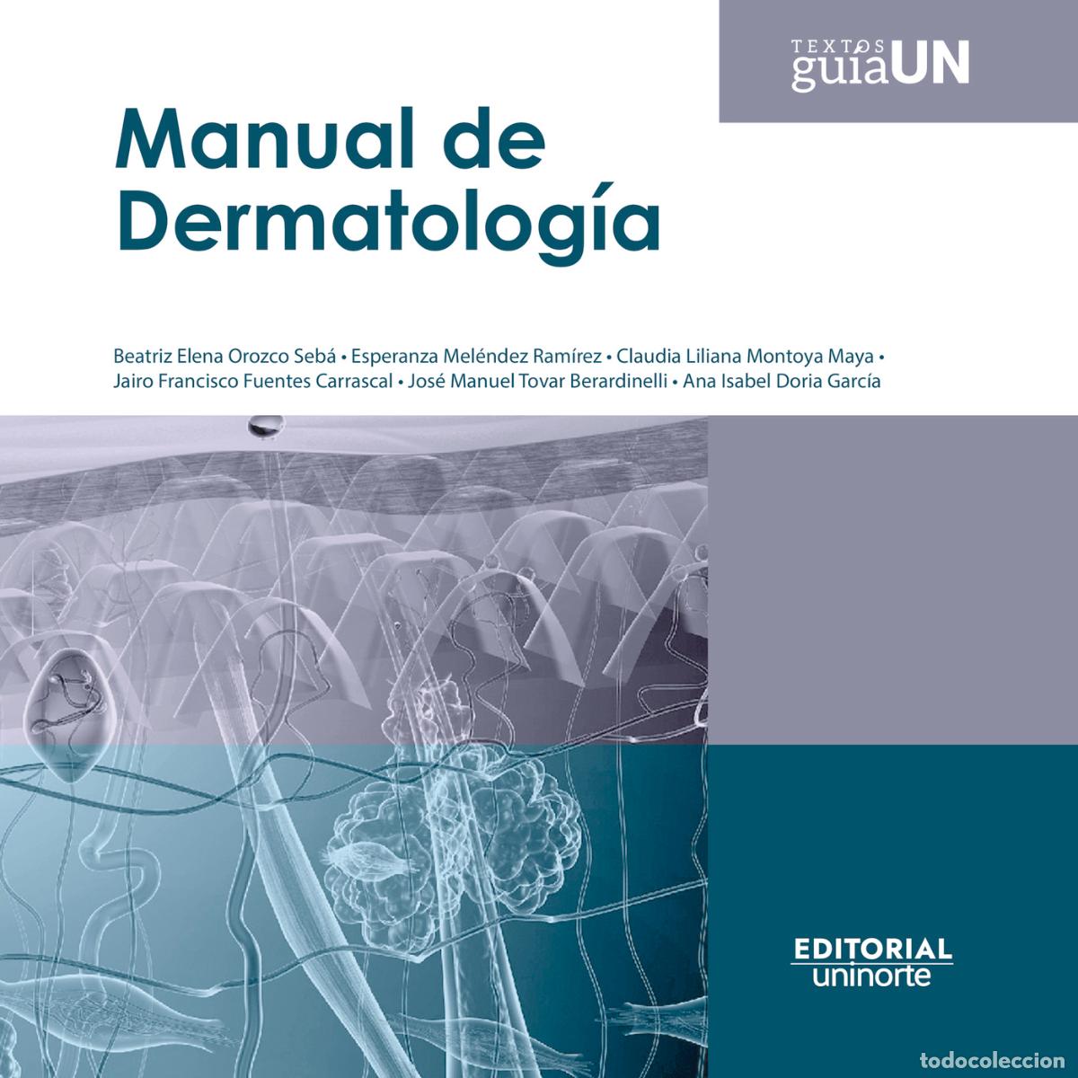 Libri: Manual de dermatolog&iacute;a - Beatriz Elena Orozco Seb&aacute;