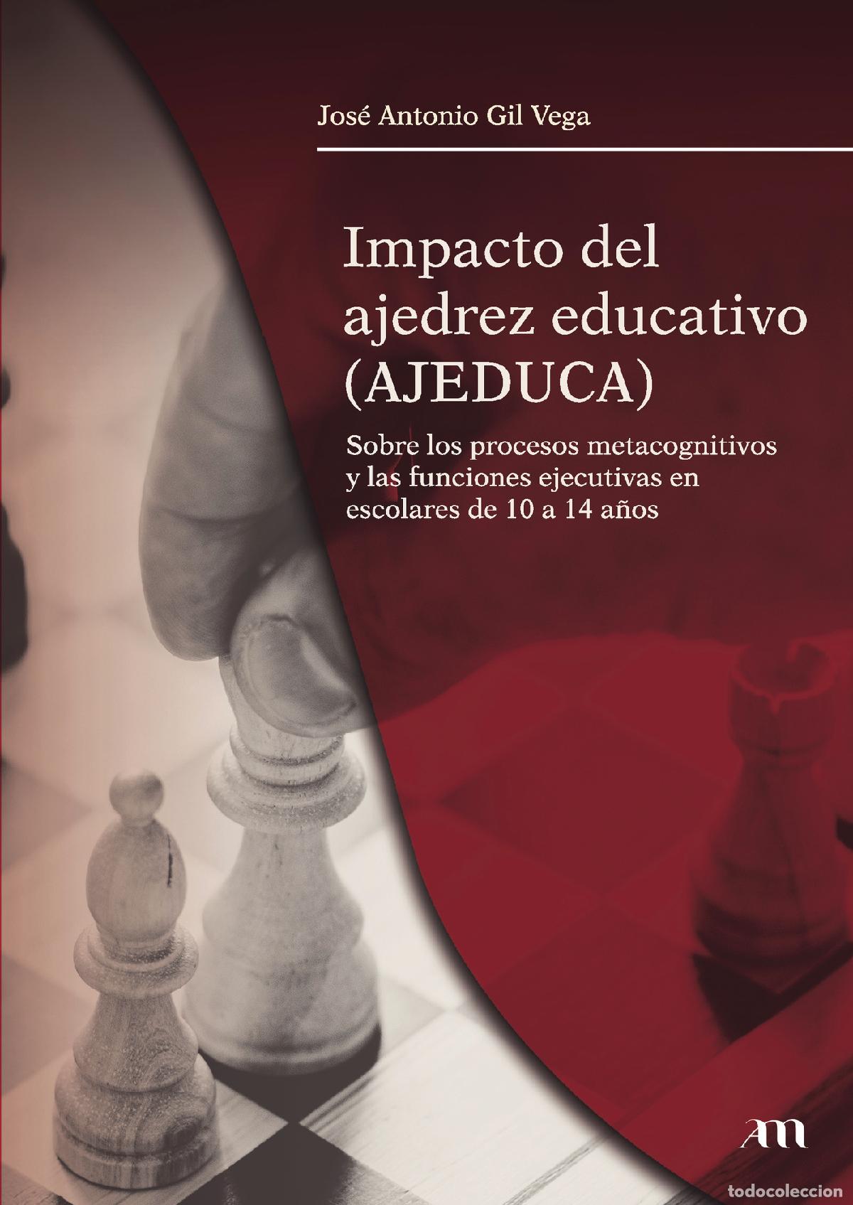 Libros: Impacto del ajedrez educativo (AJEDUCA) sobre los procesos metacognitivos y las funciones ejecutivas