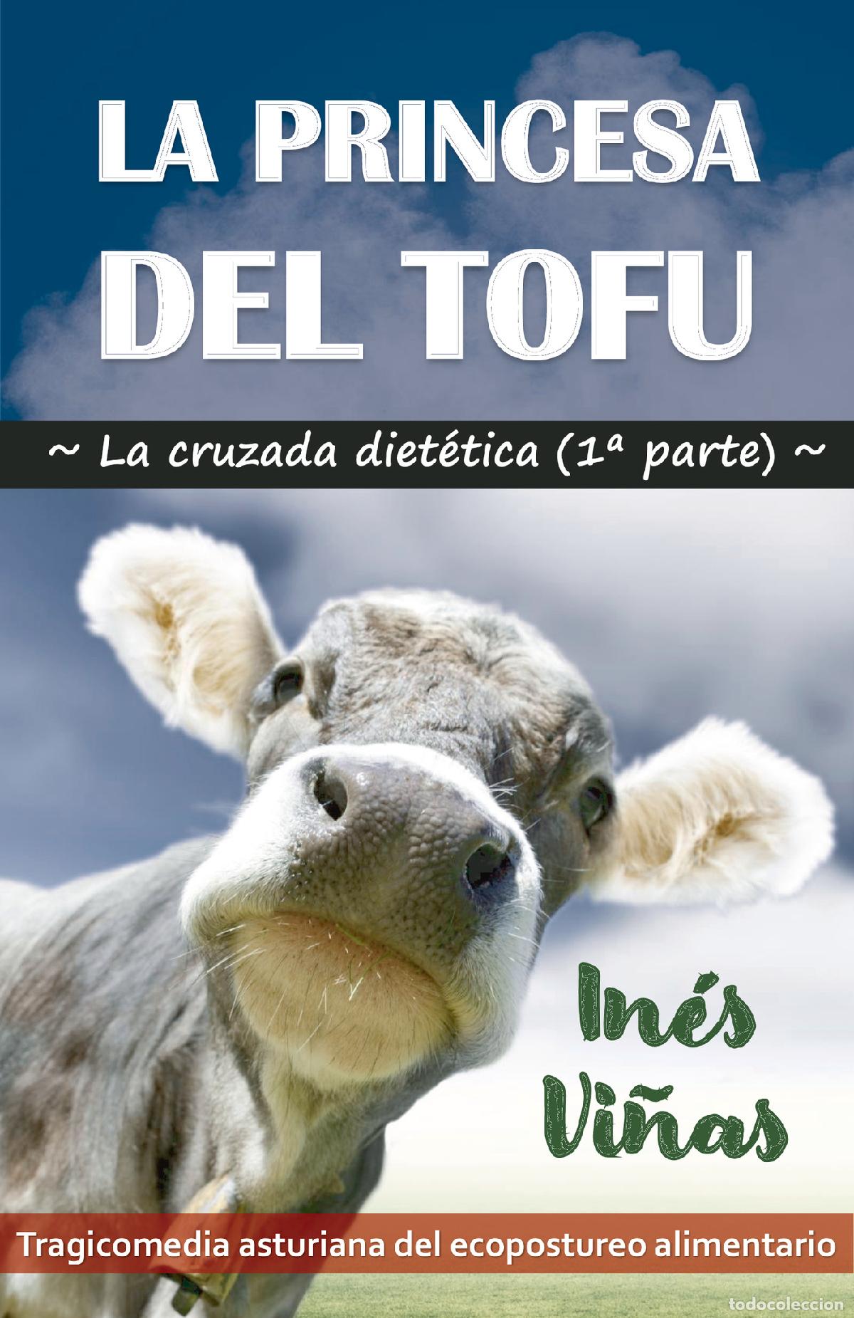 Libri: La princesa del tofu - La cruzada diet&eacute;tica (1&ordf; parte) - In&eacute;s Vi&ntilde;as