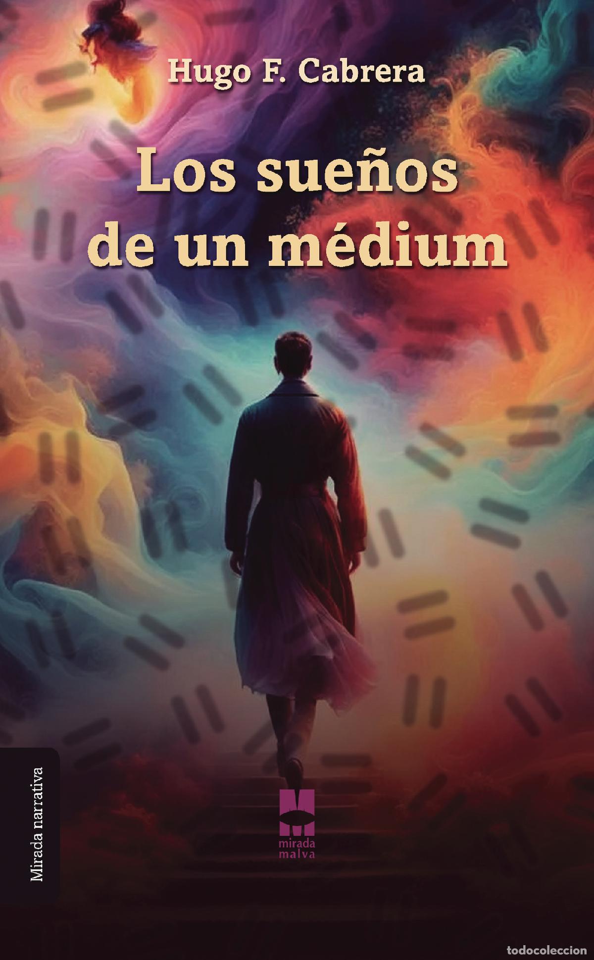Libros: Los sue&ntilde;os de un m&eacute;dium - Hugo F. Cabrera