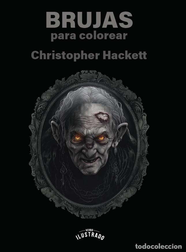 Libros: Brujas para colorear - Christopher Hackett - Foto 1