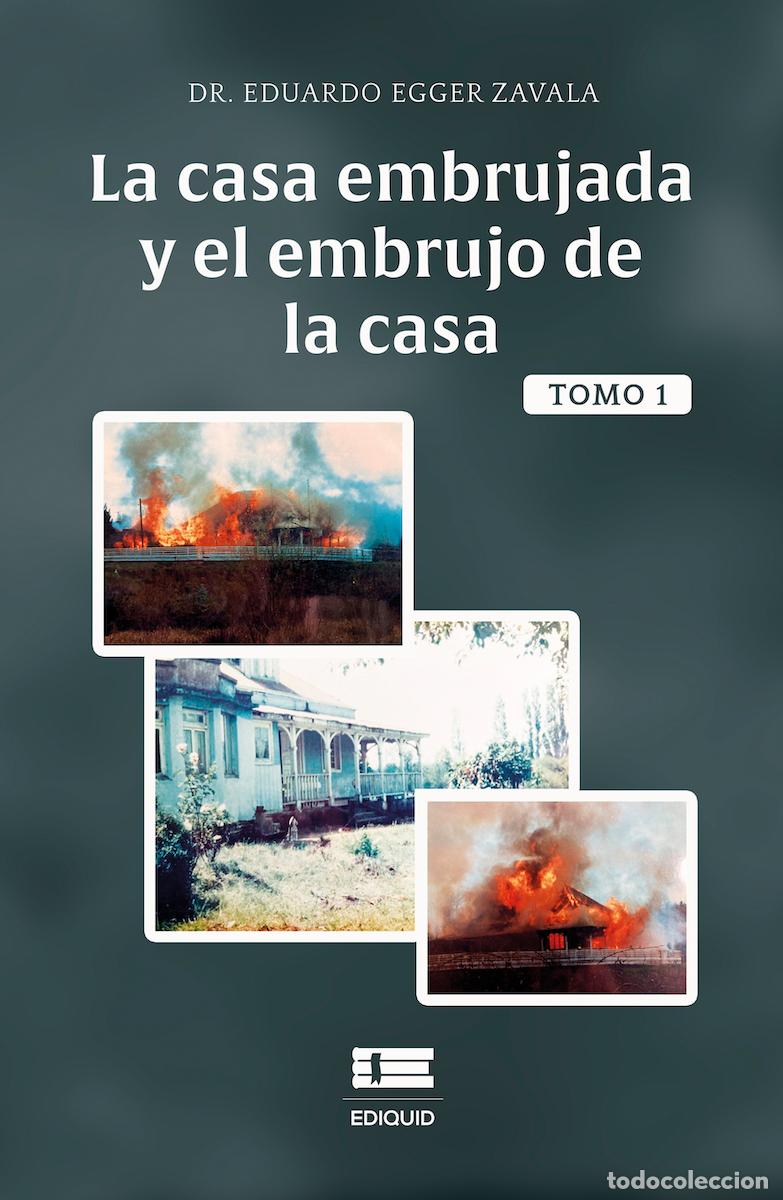 books: La casa embrujada y el embrujo de la casa, Tomo 1 - Eduardo Egger Zavala