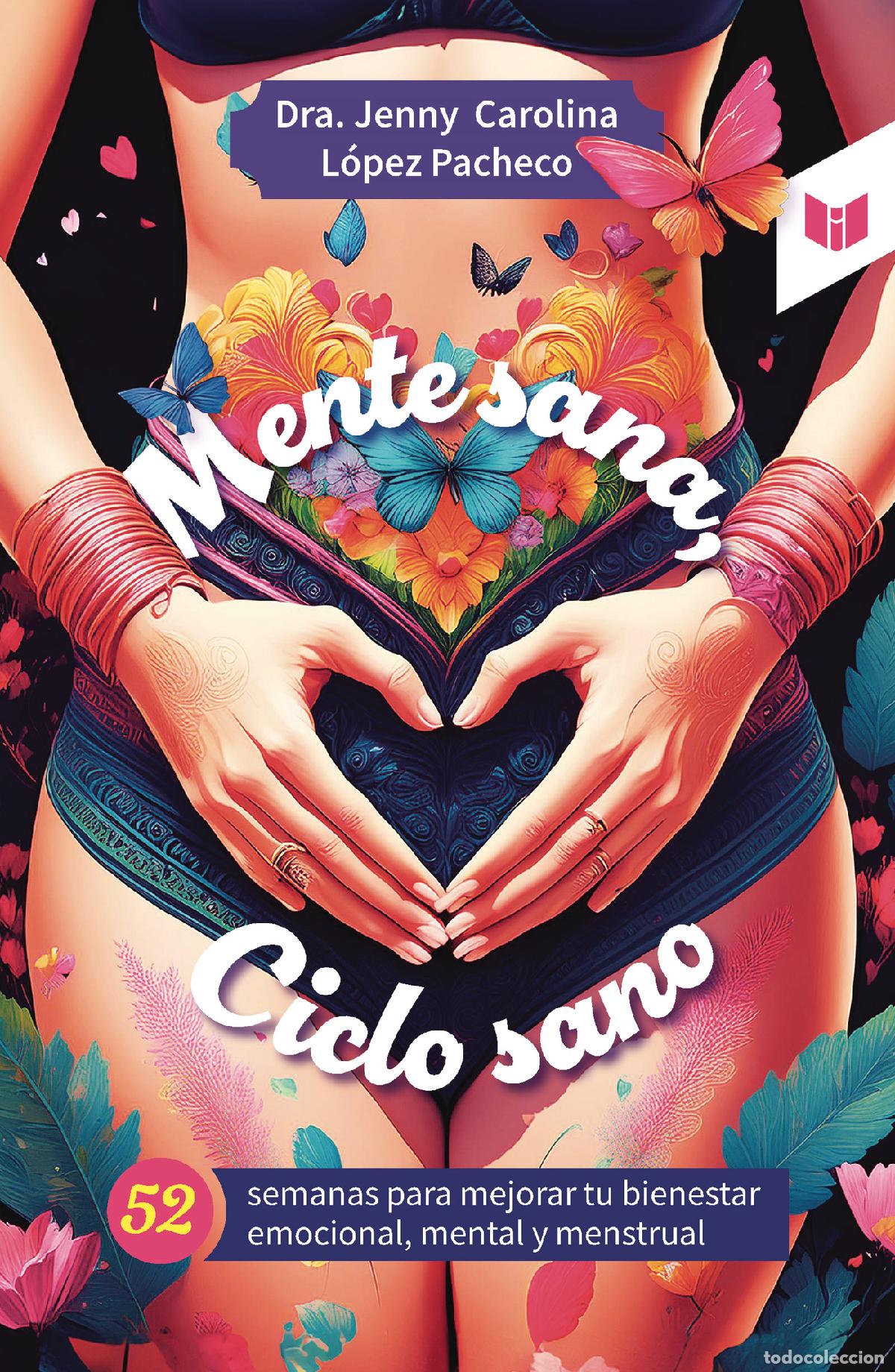 Libros: Mente sana, ciclo sano - 52 semanas para mejorar tu bienestar emocional, mental y menstrual - Jenny