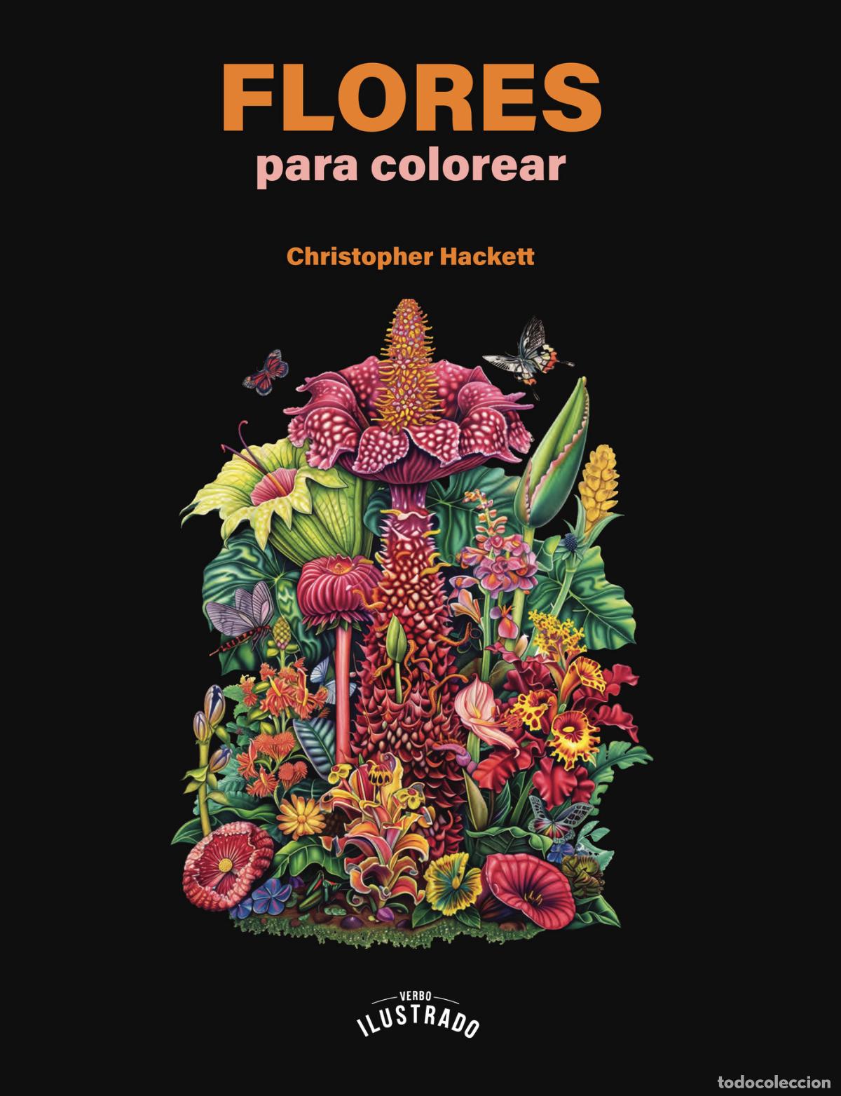 Libros: Flores para colorear - Christopher Hackett - Foto 1